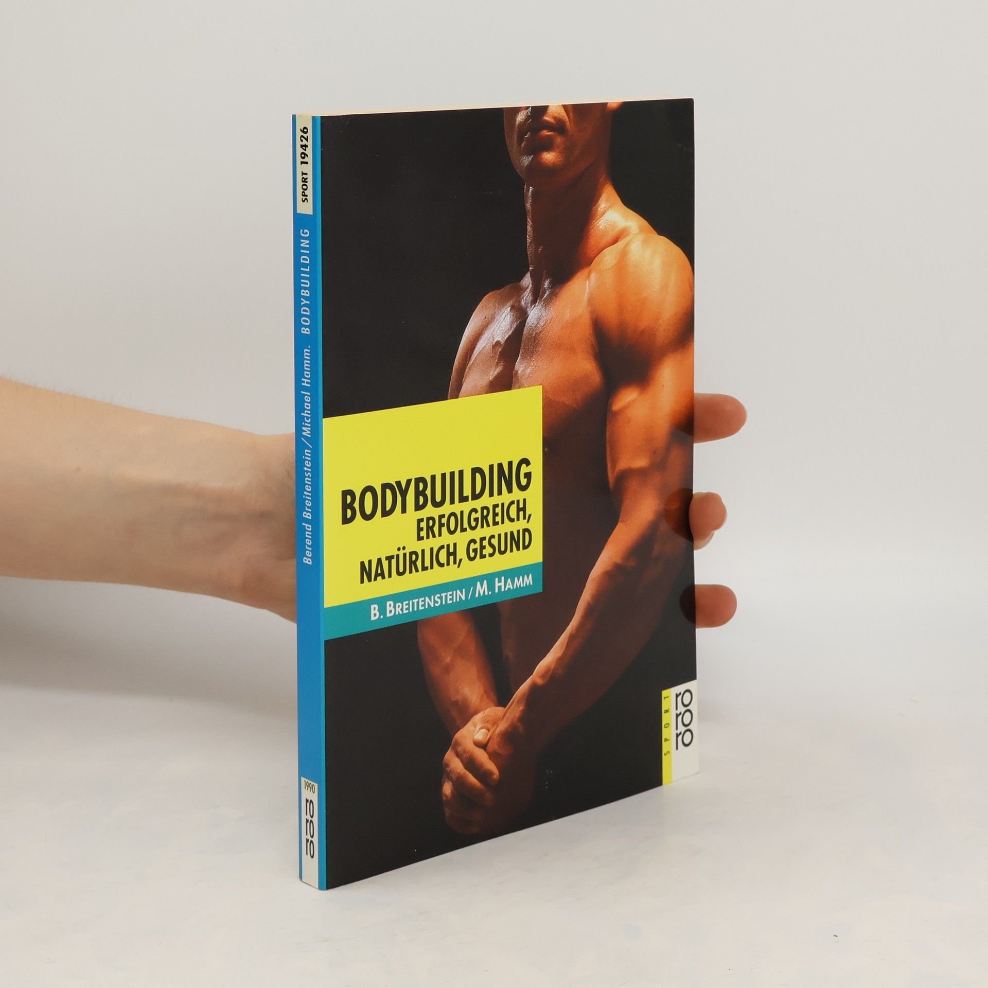 Berend Breitenstein Bodybuilding - erfolgreich, natürlich, gesund