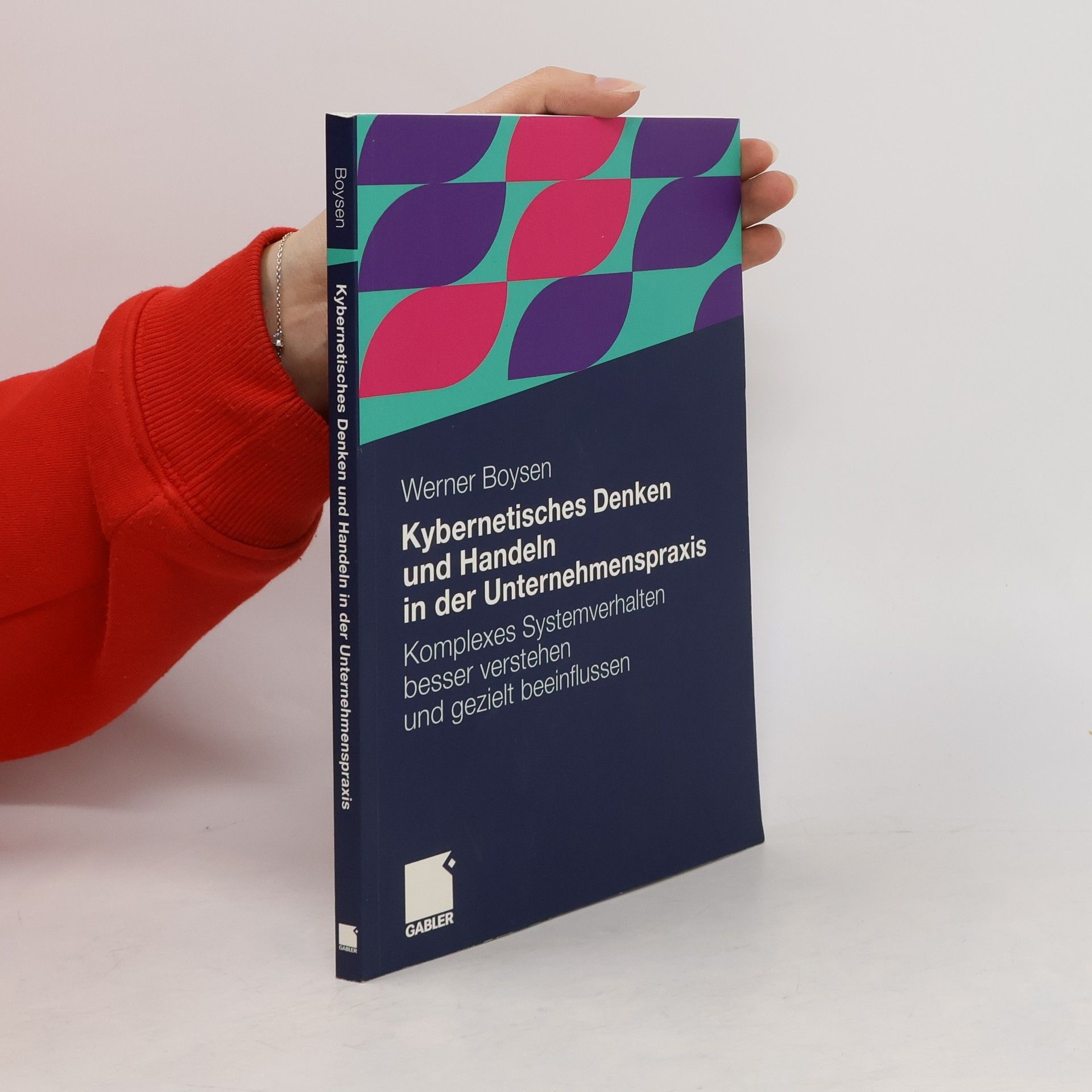 Werner Boysen Kybernetisches Denken und Handeln in der Unternehmenspraxis