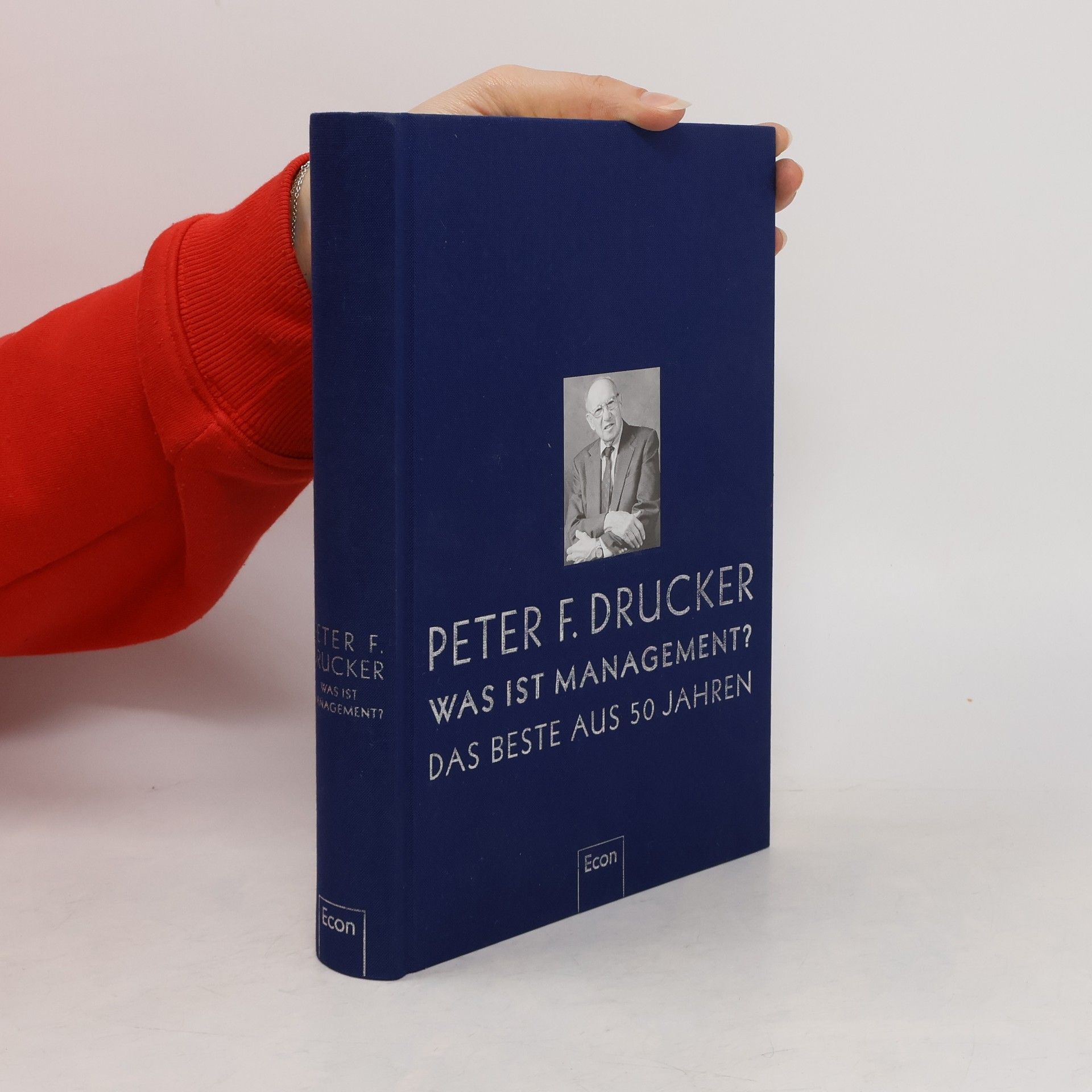 Peter Drucker Was ist Management?