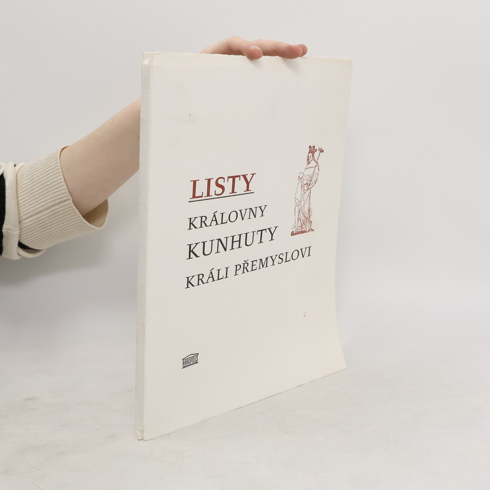 Bedřich Mendl Listy královny Kunhuty králi Přemyslovi