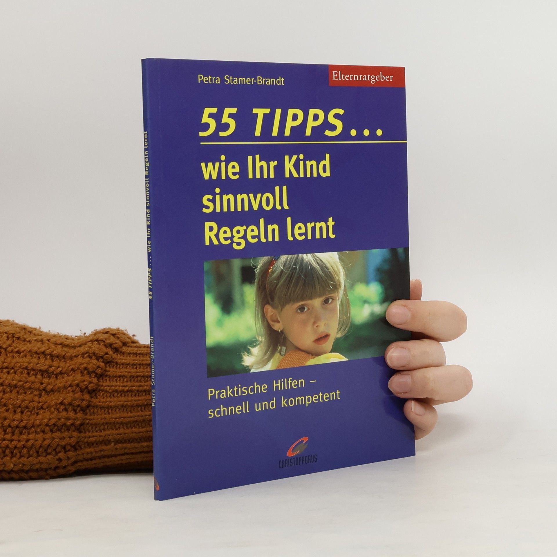 Petra Stamer Brandt 55 Tipps ... wie Ihr Kind sinnvoll Regeln lernt