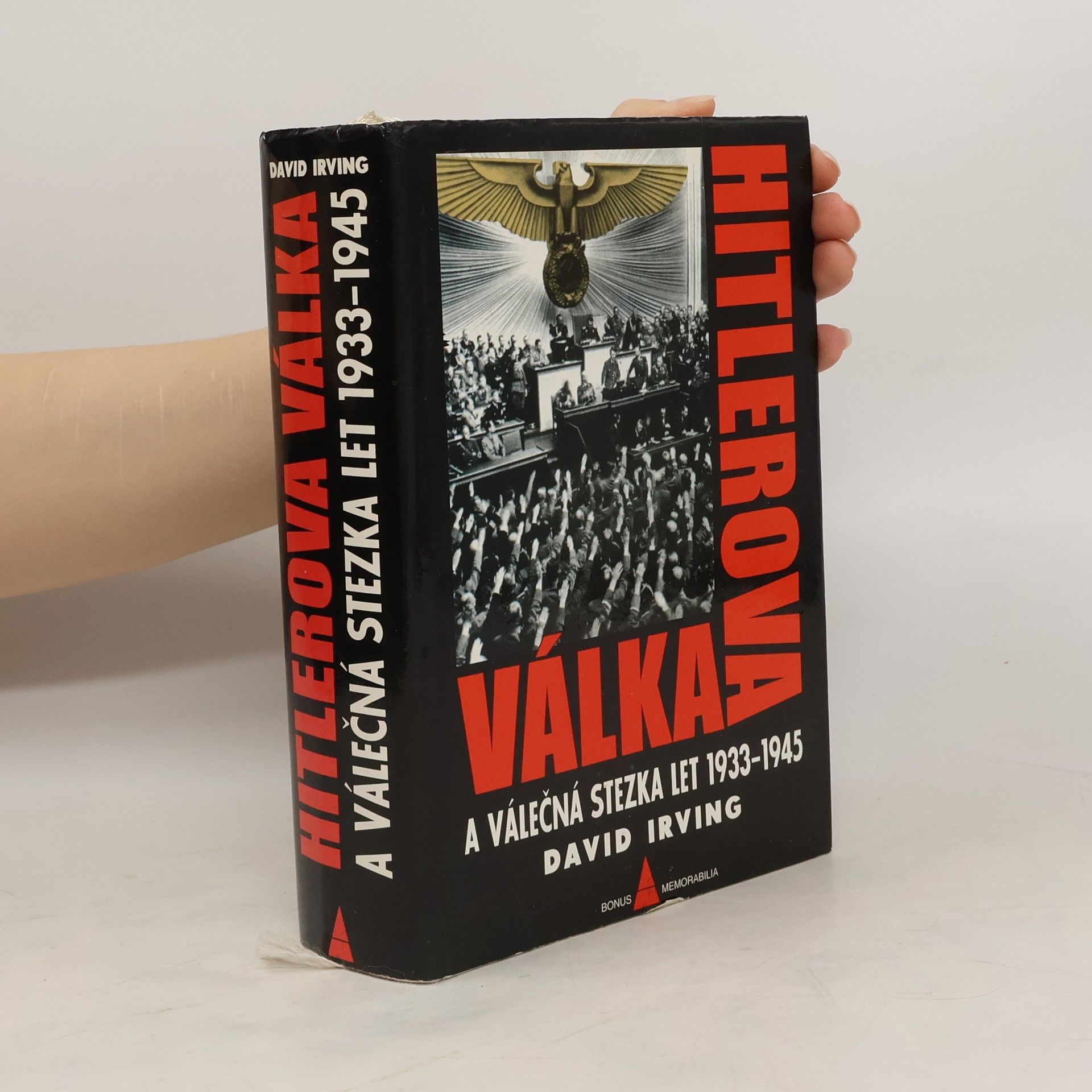David Irving Hitlerova válka a válečná stezka let 1933-1945