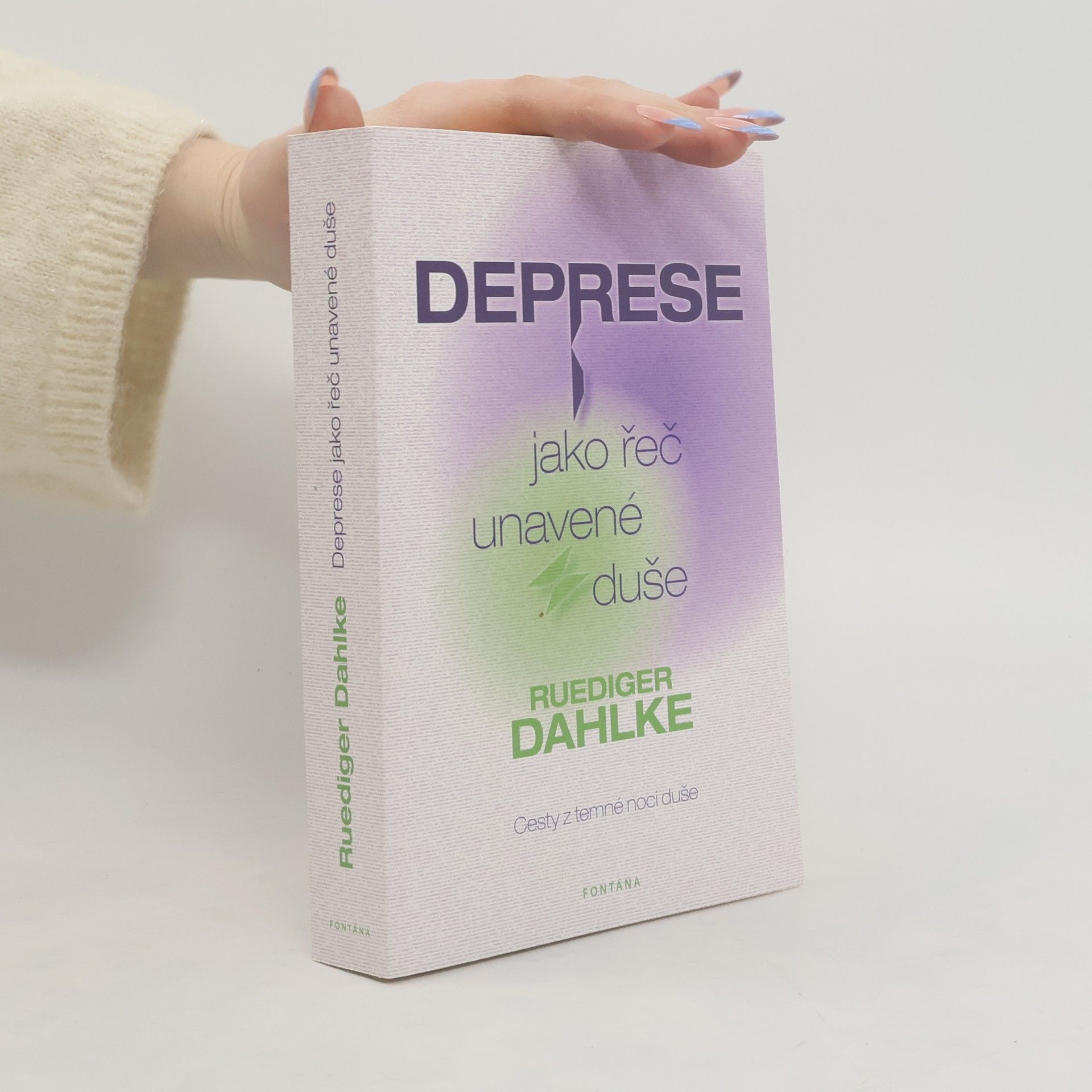 Ruediger Dahlke Deprese jako řeč unavené duše: Cesty z temné noci duše