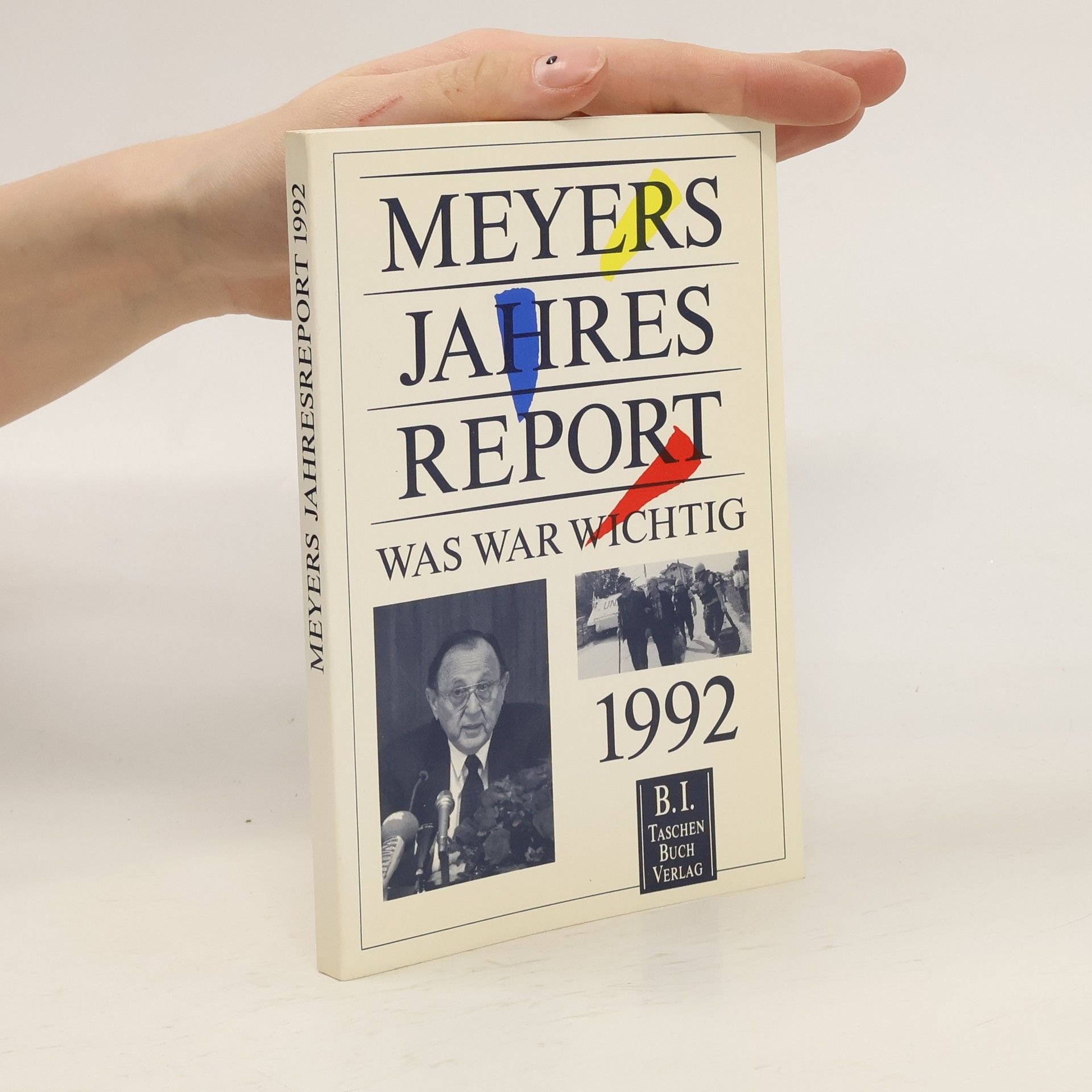 Werner Roth Meyers Jahresreport. 1992 Was war wichtig