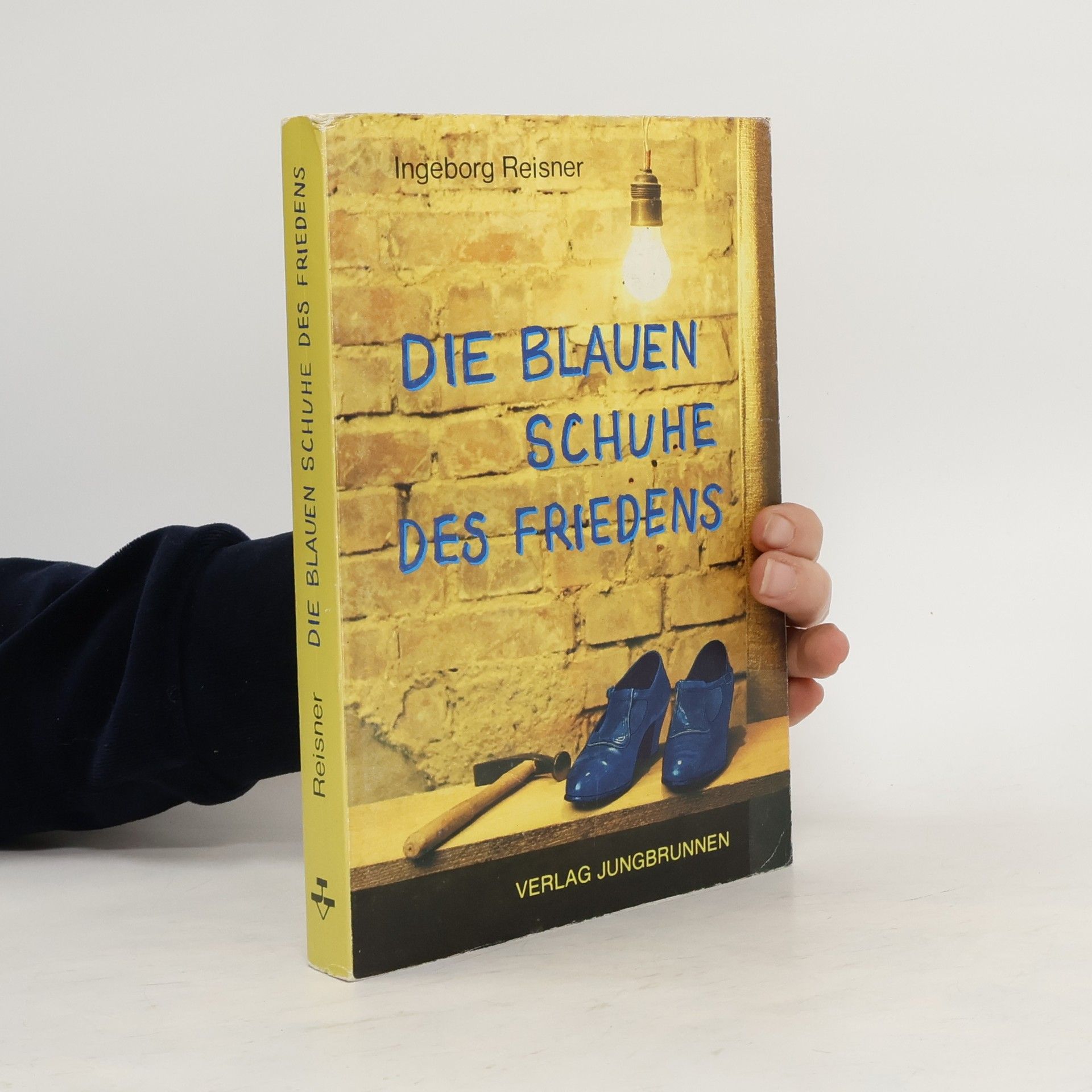 Ingeborg Reisner Die blauen Schuhe des Friedens