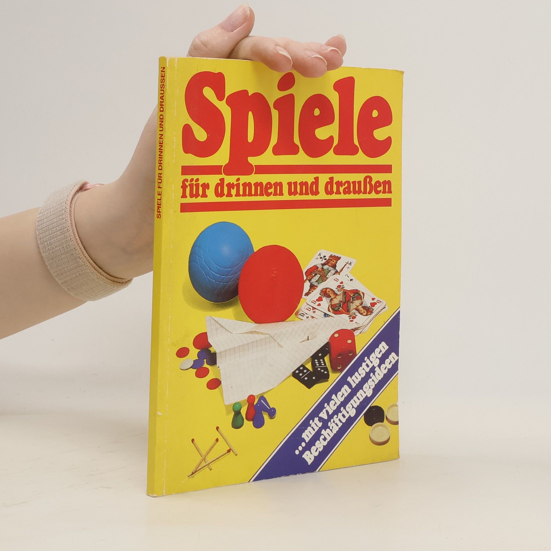 Autorenkollektiv Spiele für drinnen und draussen