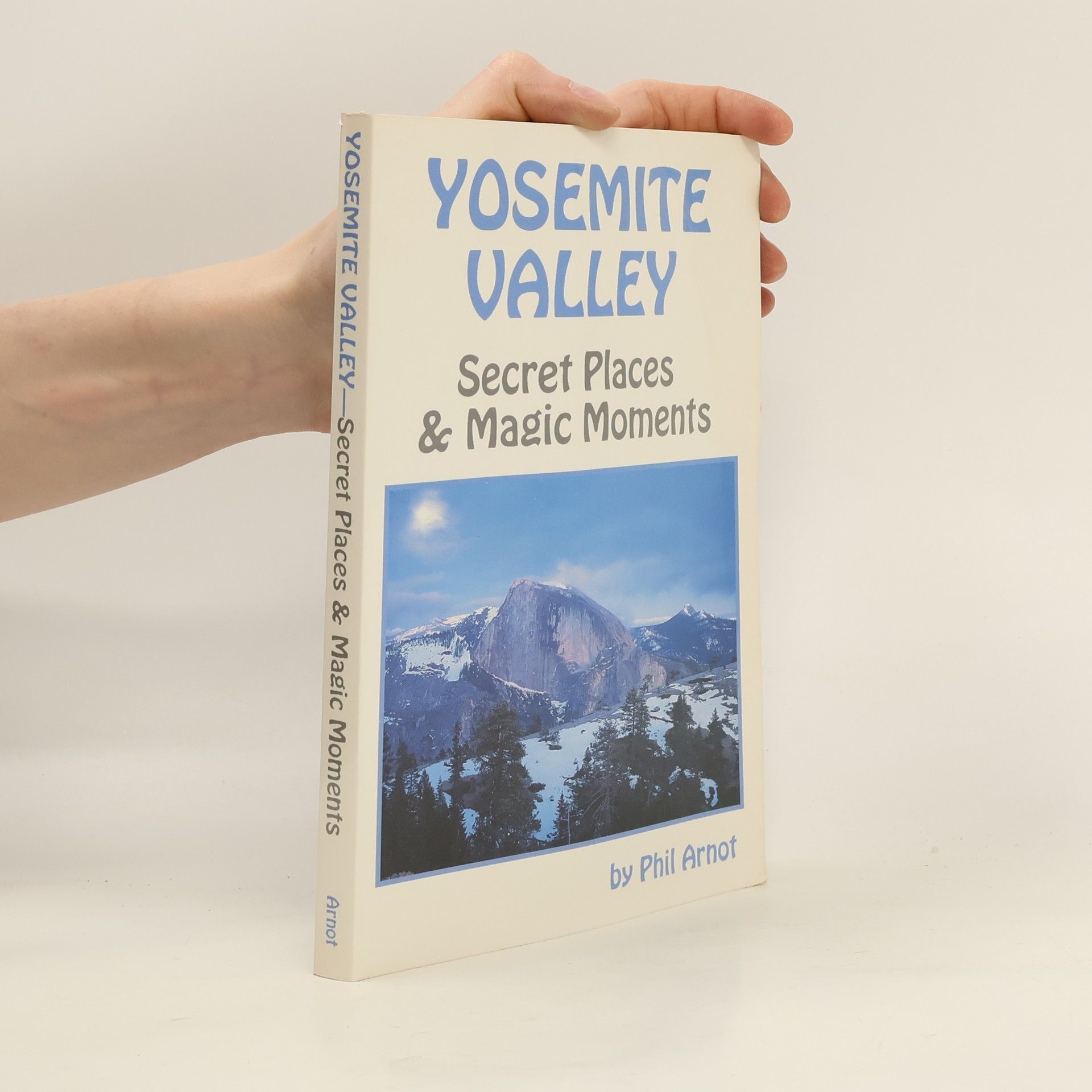 Phil Arnot Yosemite Valley