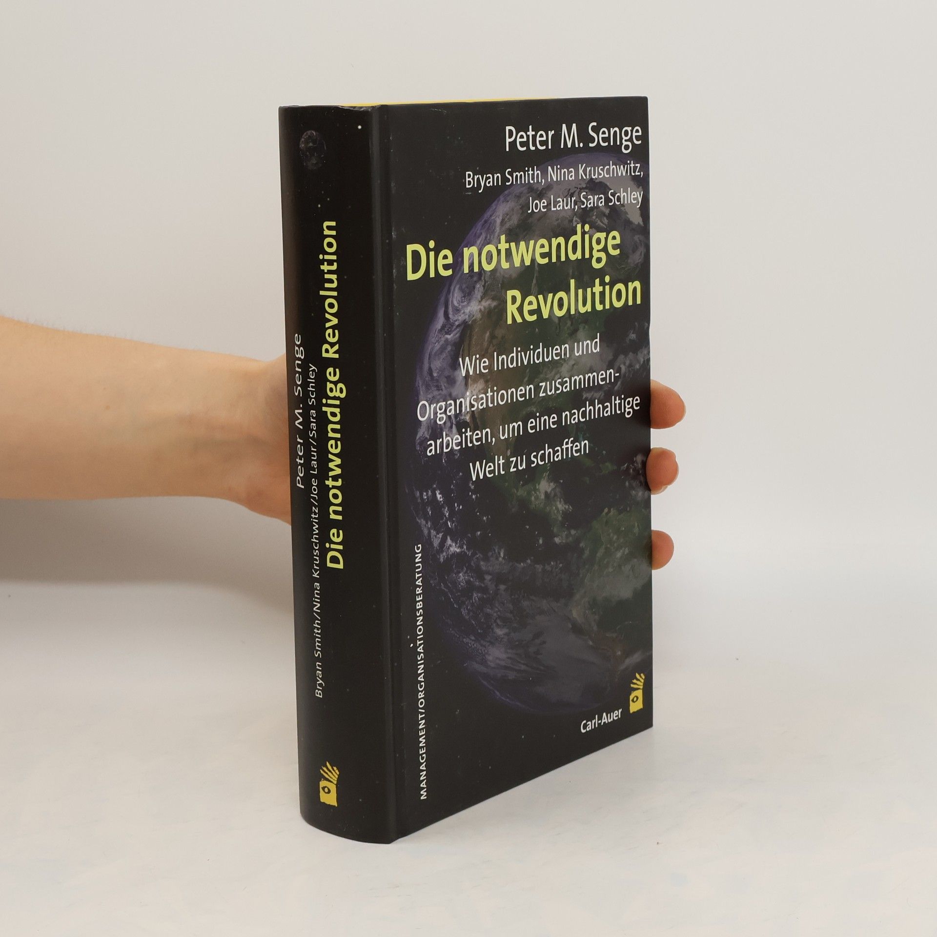 Peter M. Senge Die notwendige Revolution