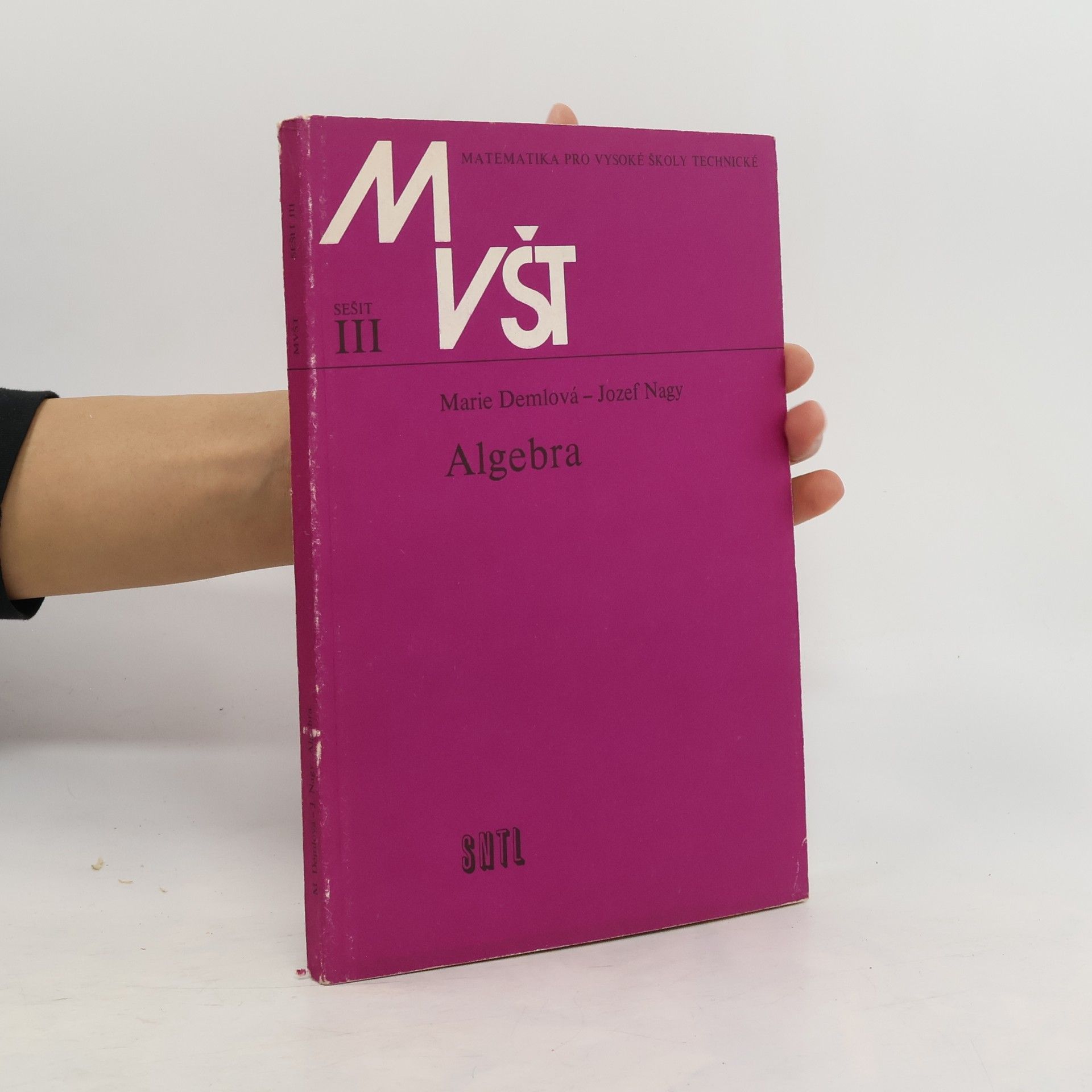 Marie Demlová Matematika pro vysoké školy technické III. Algebra
