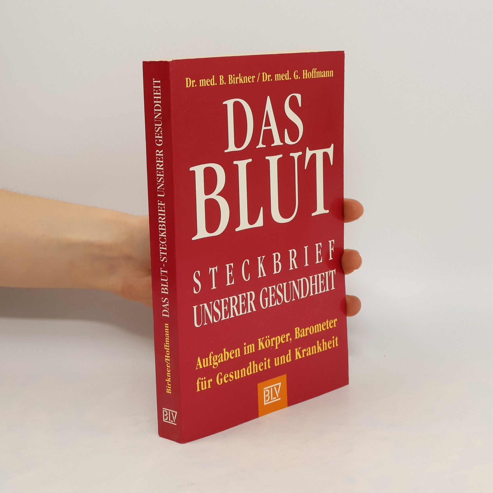 Berndt Birkner Das Blut