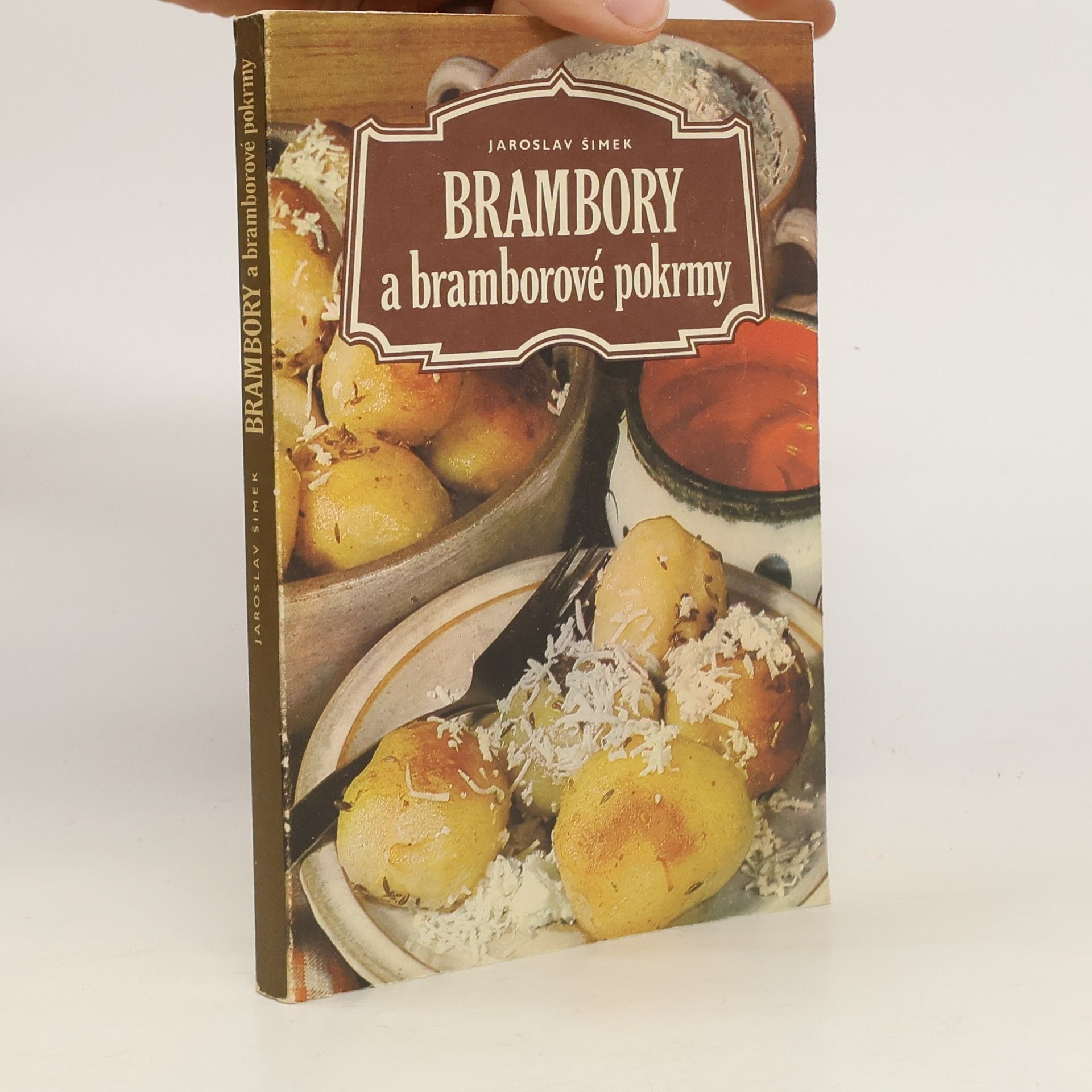 Jaroslav Šimek Brambory a bramborové pokrmy