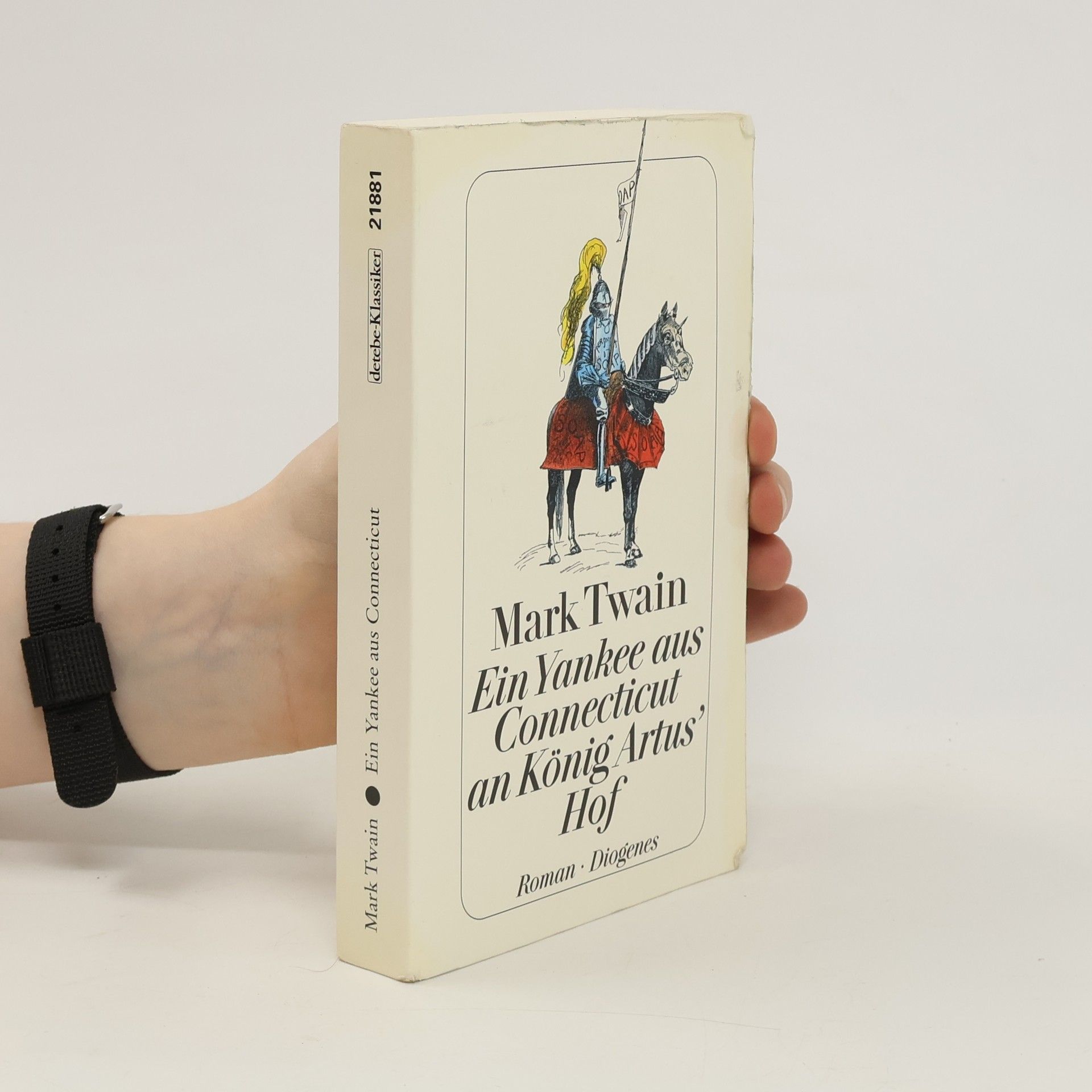 Mark Twain Ein Yankee aus Connecticut an König Artus' Hof
