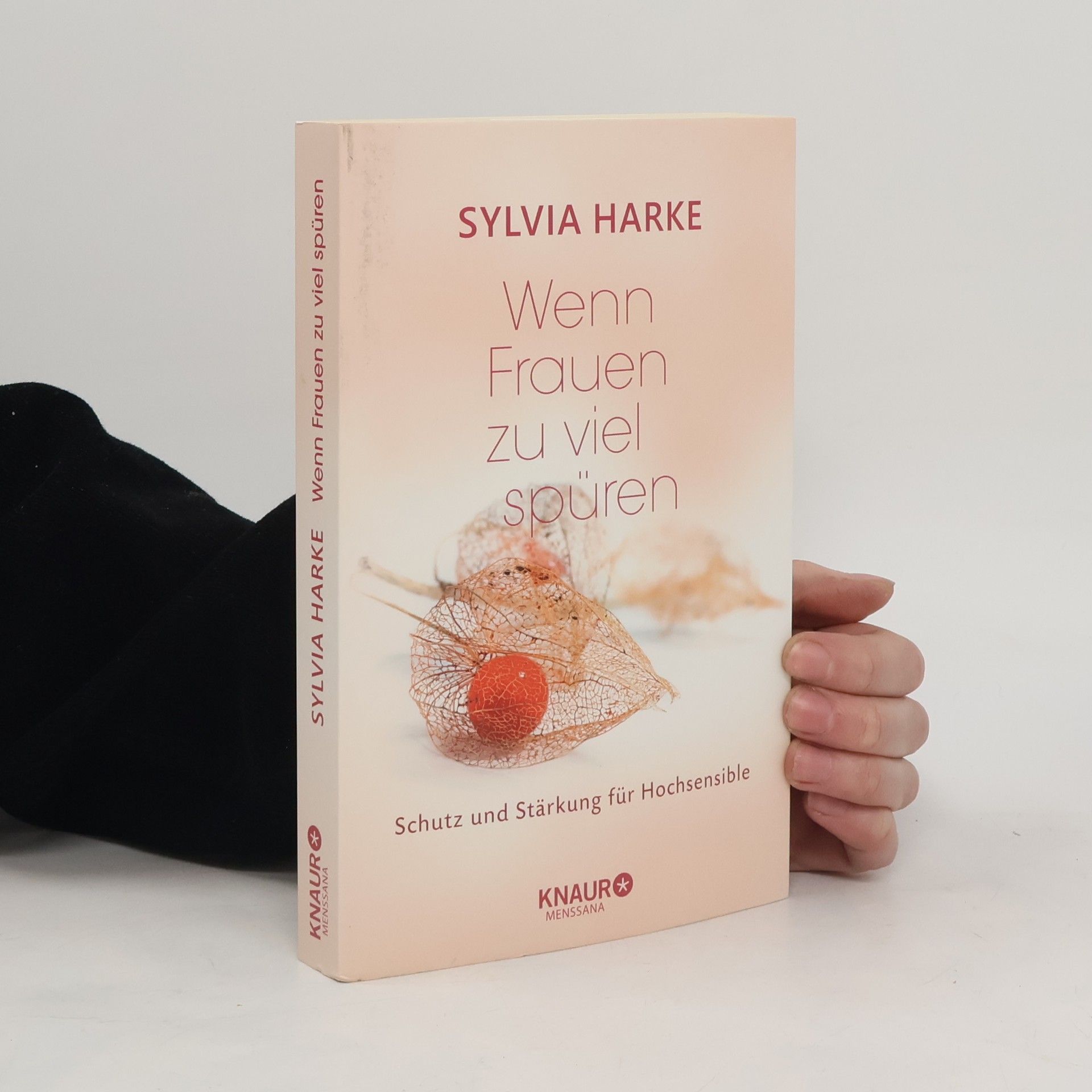 Sylvia Harke Wenn Frauen zu viel spüren