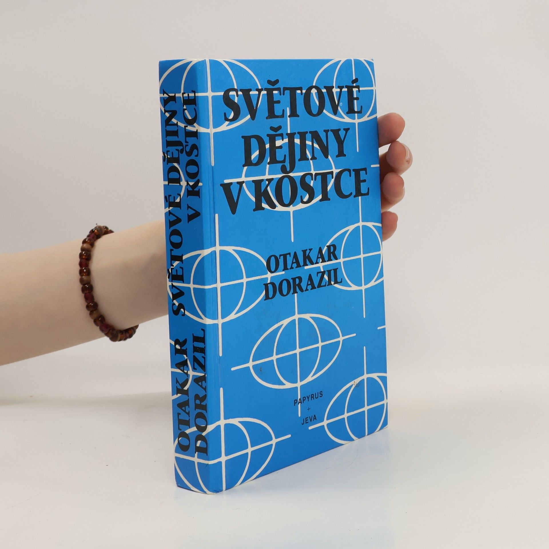 Otakar Dorazil Světové dějiny v kostce