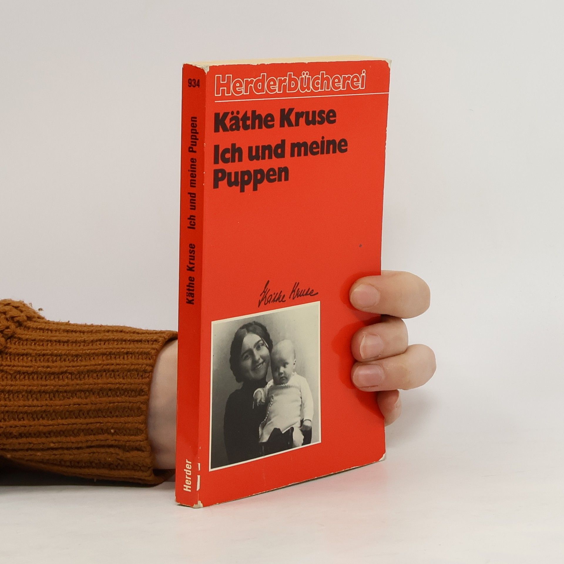 Käthe Kruse Ich und meine Puppen
