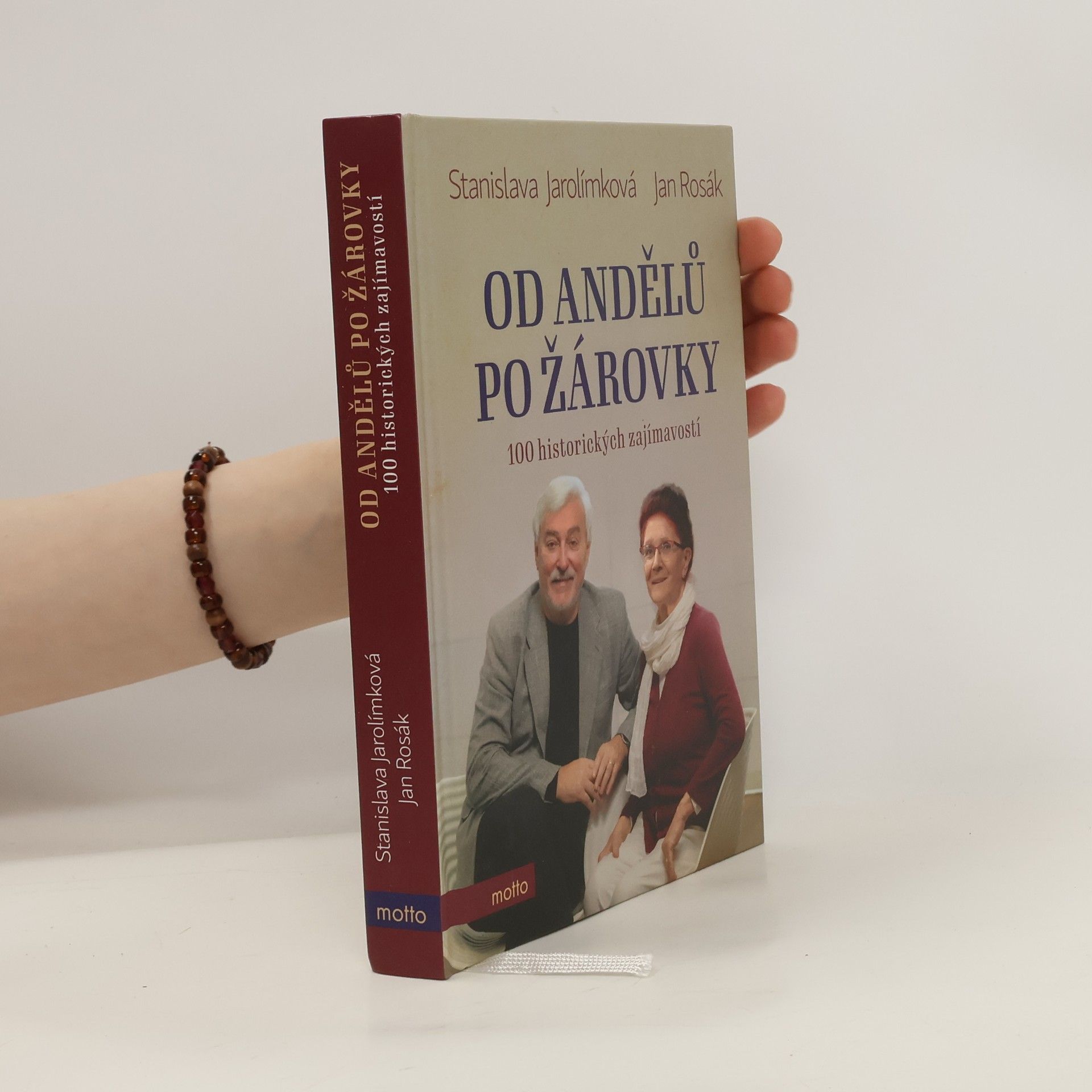 Stanislava Jarolímková Od andělů po žárovky - 100 historických zajímavostí