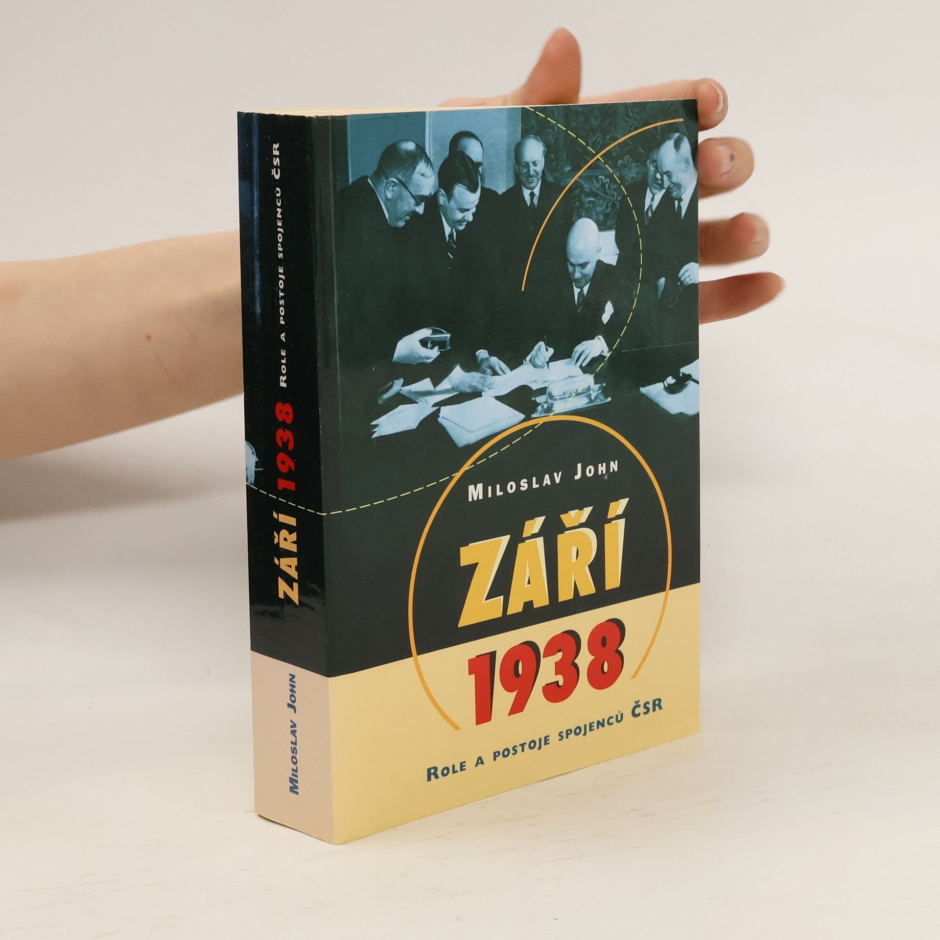 Miloslav John Září 1938. Role a postoje spojenců ČSR