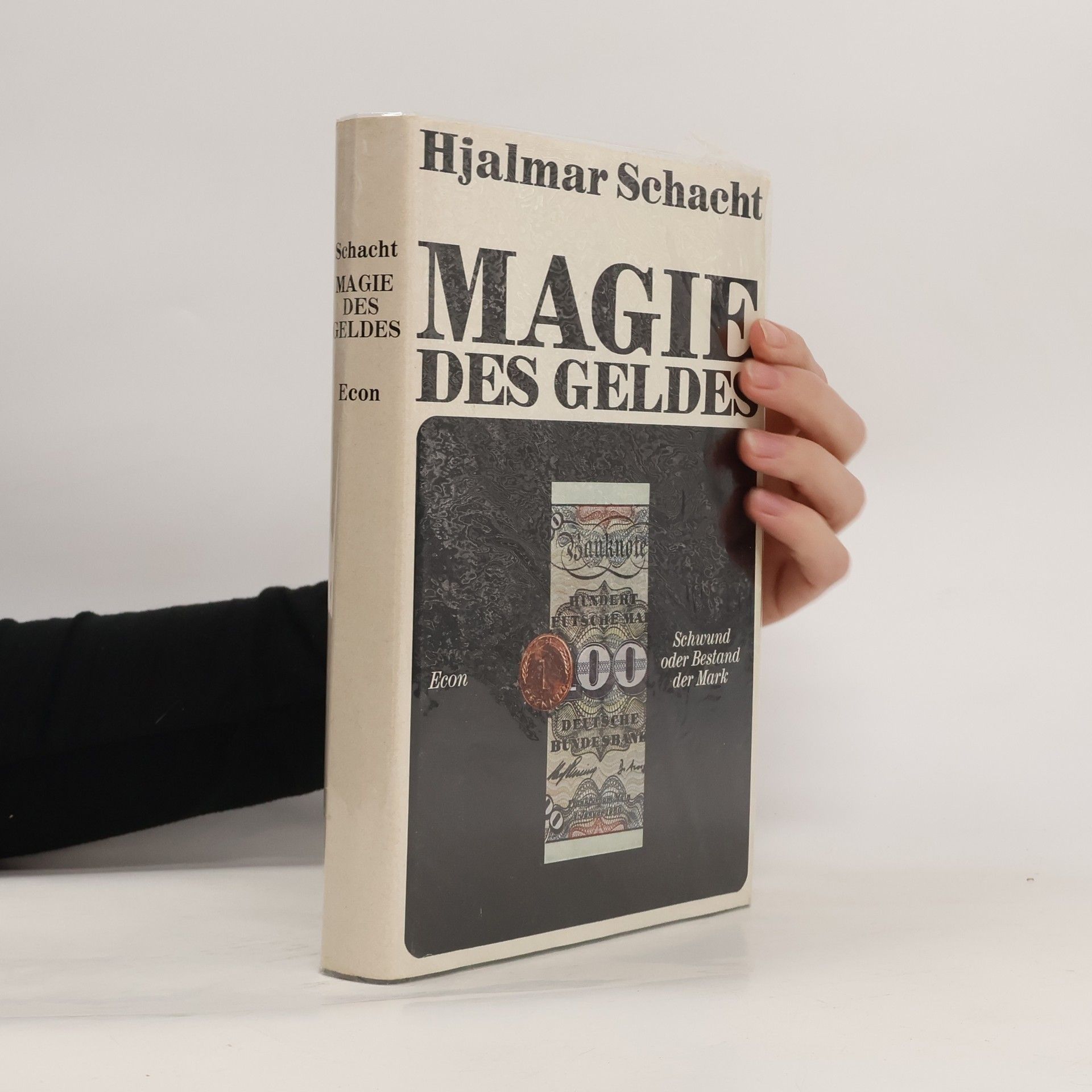 Hjalmar Schacht Magie des Geldes
