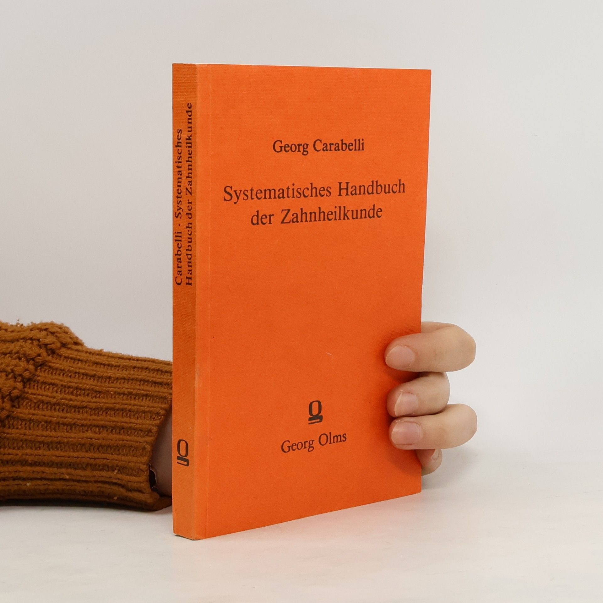 Georg Carabelli von Lunkaszprie Systematisches Handbuch der Zahnheilkunde