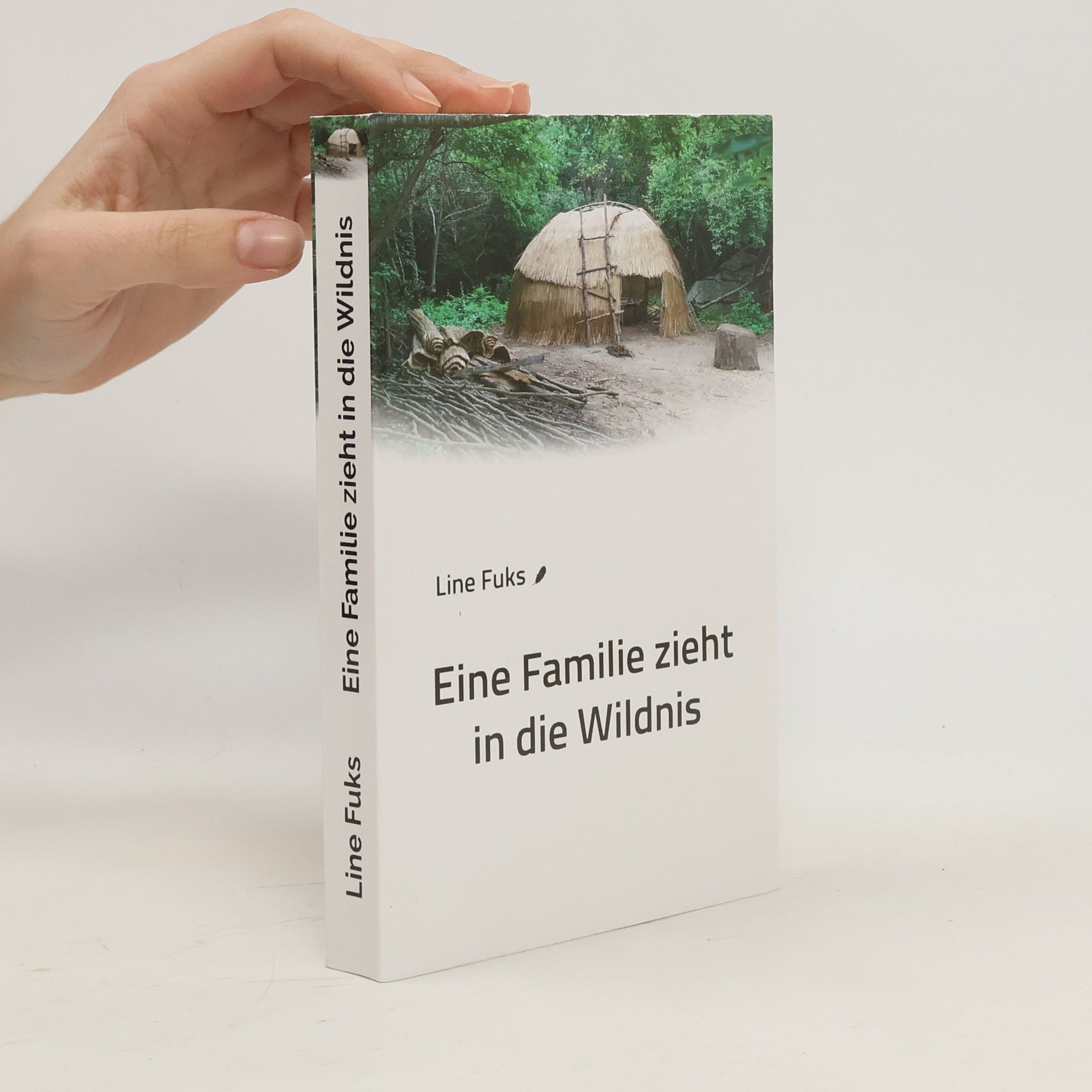 Line Fuks Eine Familie zieht in die Wildnis