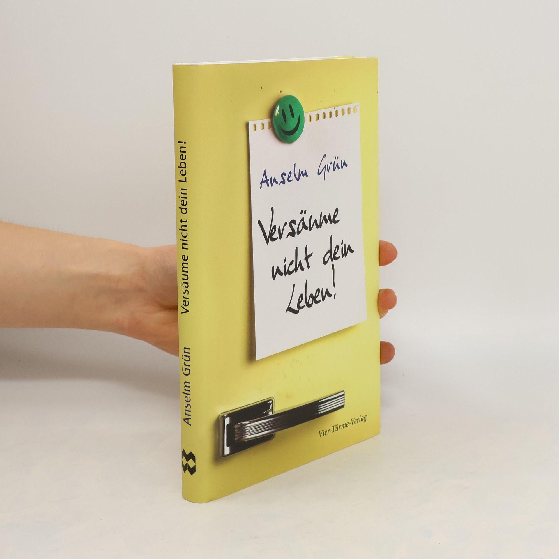 Anselm Grün Versäume nicht dein Leben!