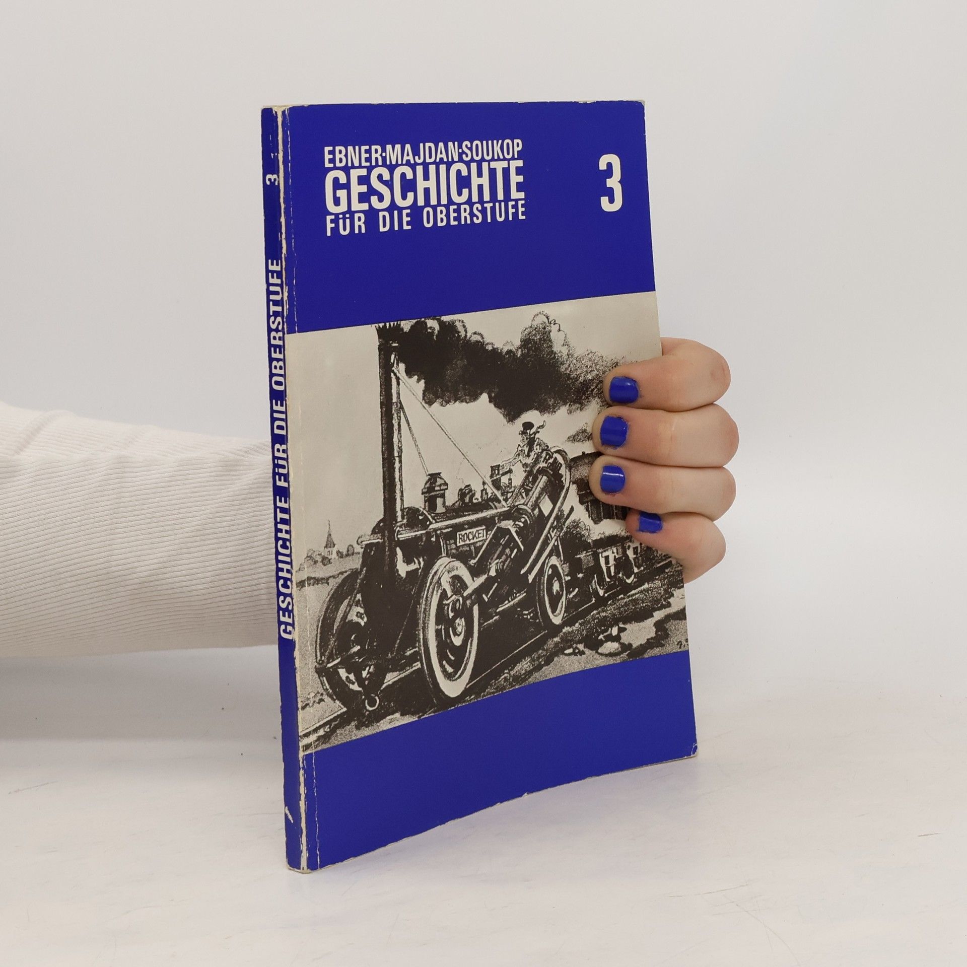 Toni Ebner Geschichte für die Oberstufe der allgemeinbildenden höheren Schulen. 3