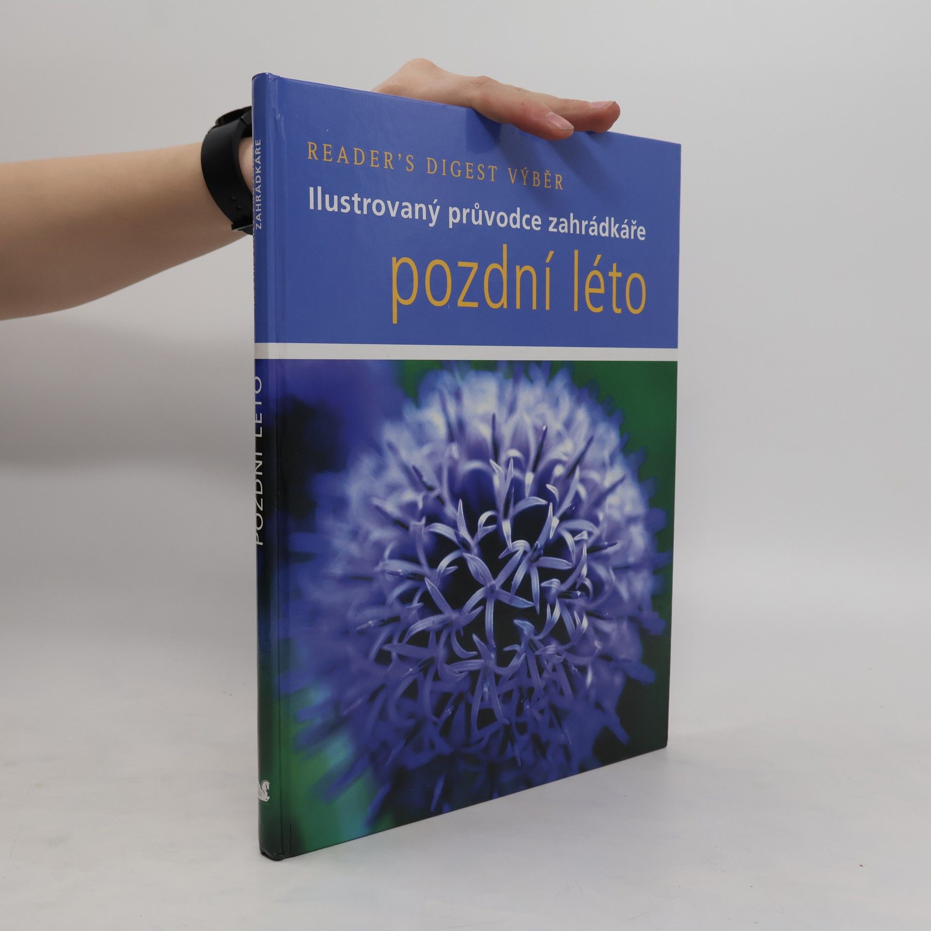 Steve Bradley Pozdní léto. Ilustrovaný průvodce zahrádkáře