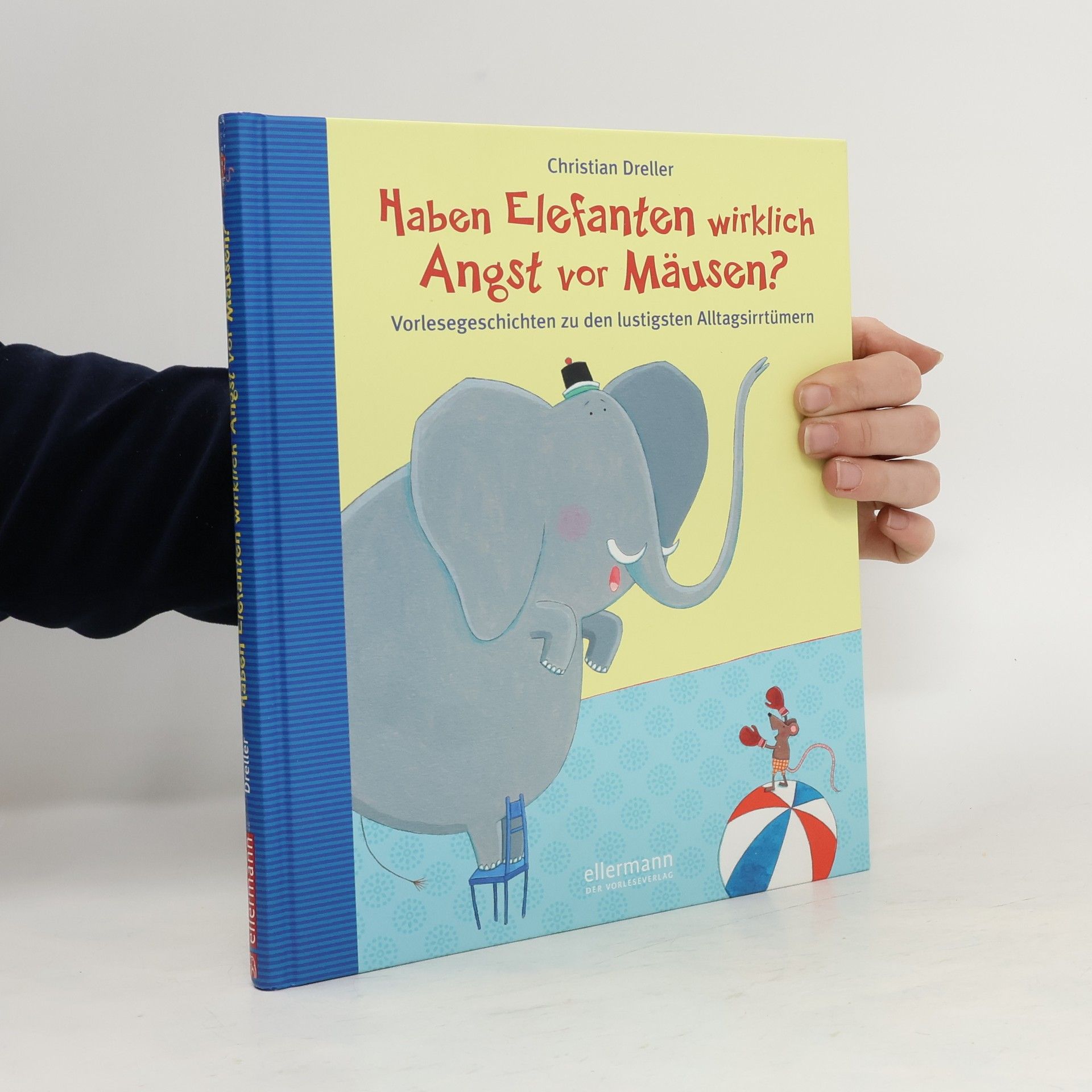 Christian Dreller Haben Elefanten wirklich Angst vor Mäusen?