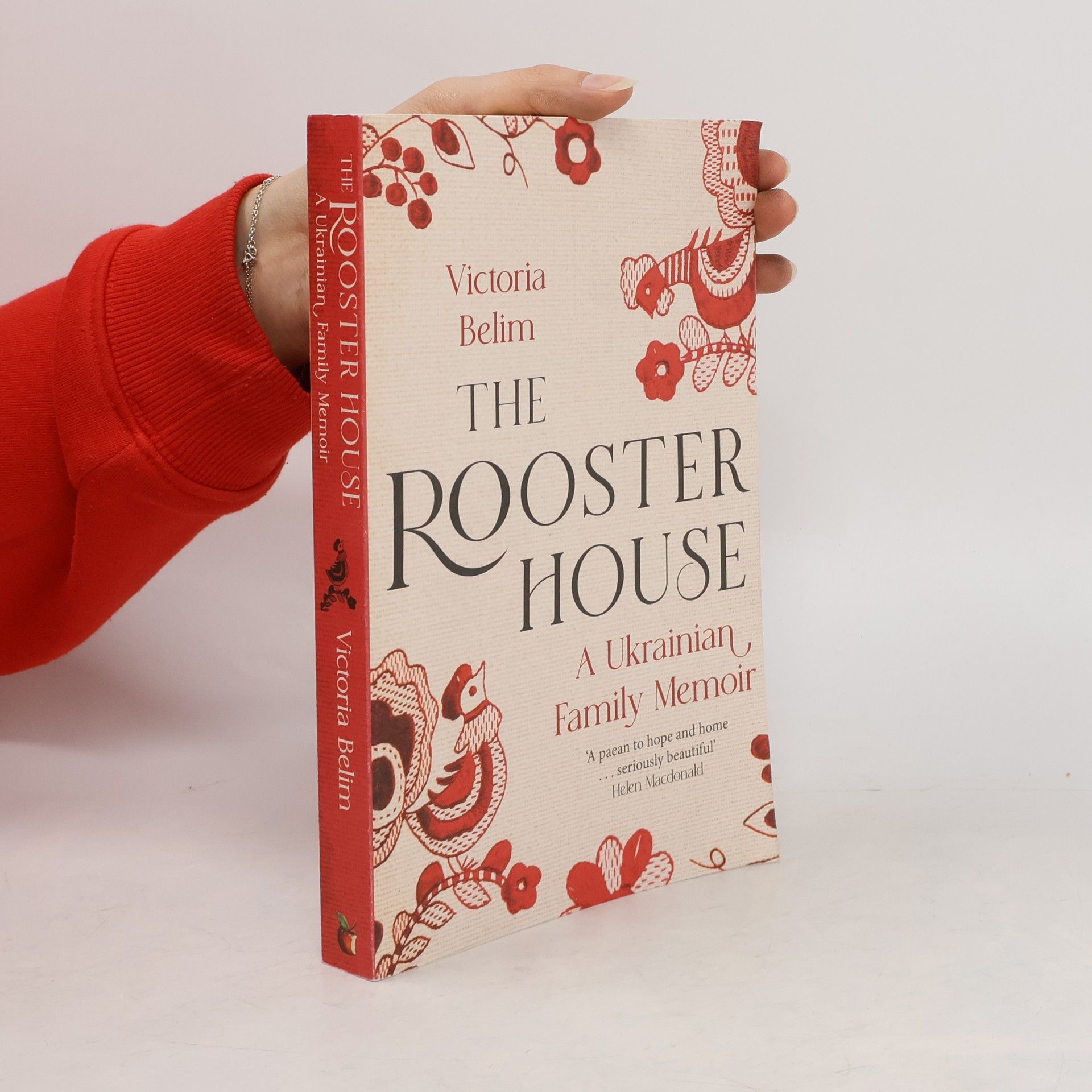 Victoria Belim The Rooster House: A Ukrainian Family Memoir