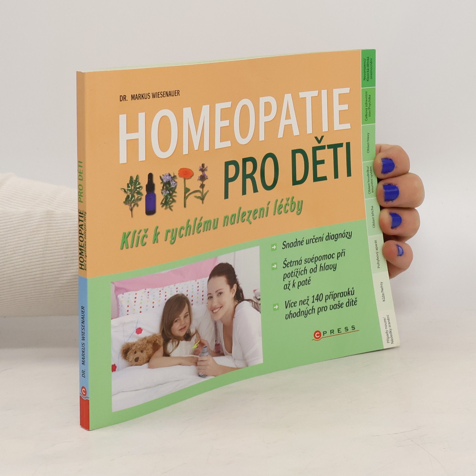 Markus Wiesenauer Homeopatie pro děti. Klíč k rychlému nalezení léčby