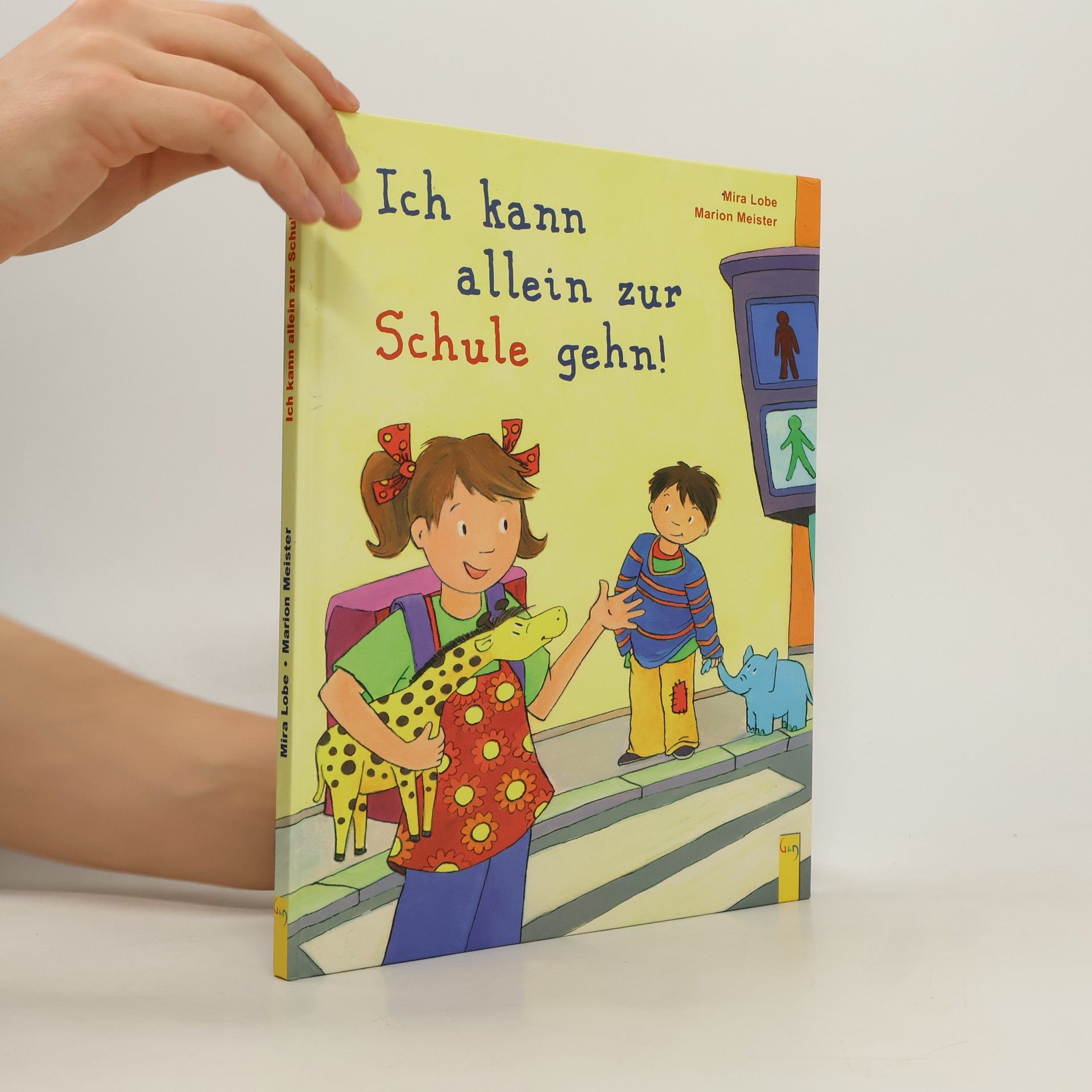 Marion Meister Ich kann allein zur Schule gehn!