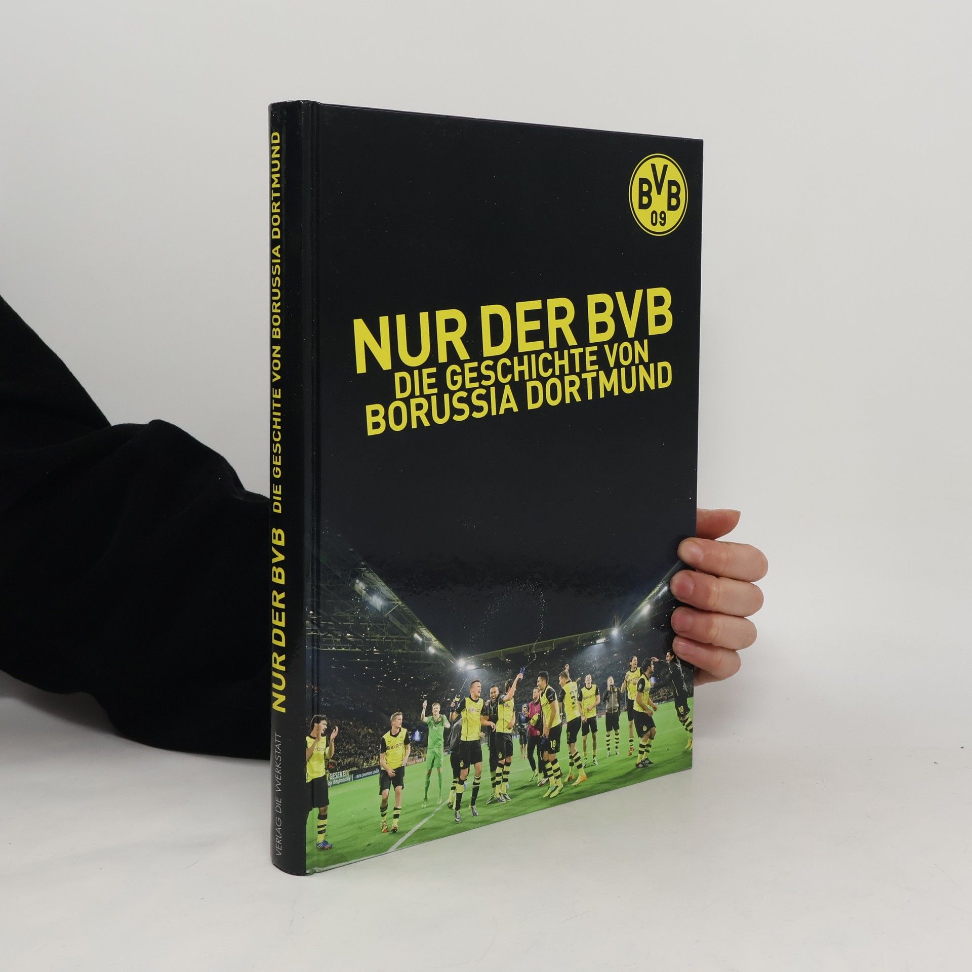 Dietrich Schulze-Marmeling Nur der BVB