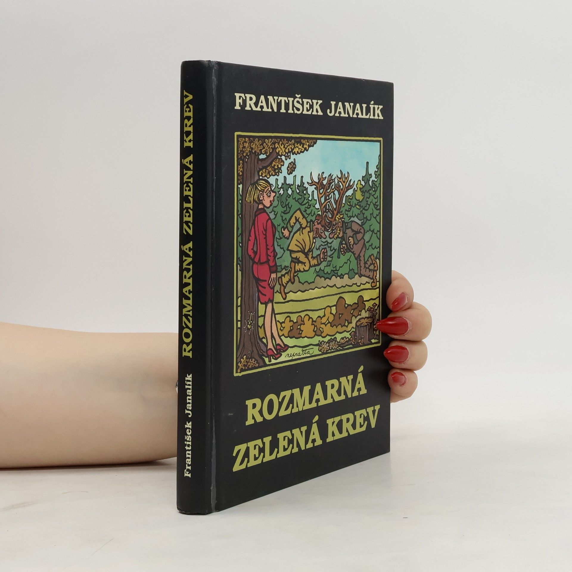 František Janalík Rozmarná zelená krev