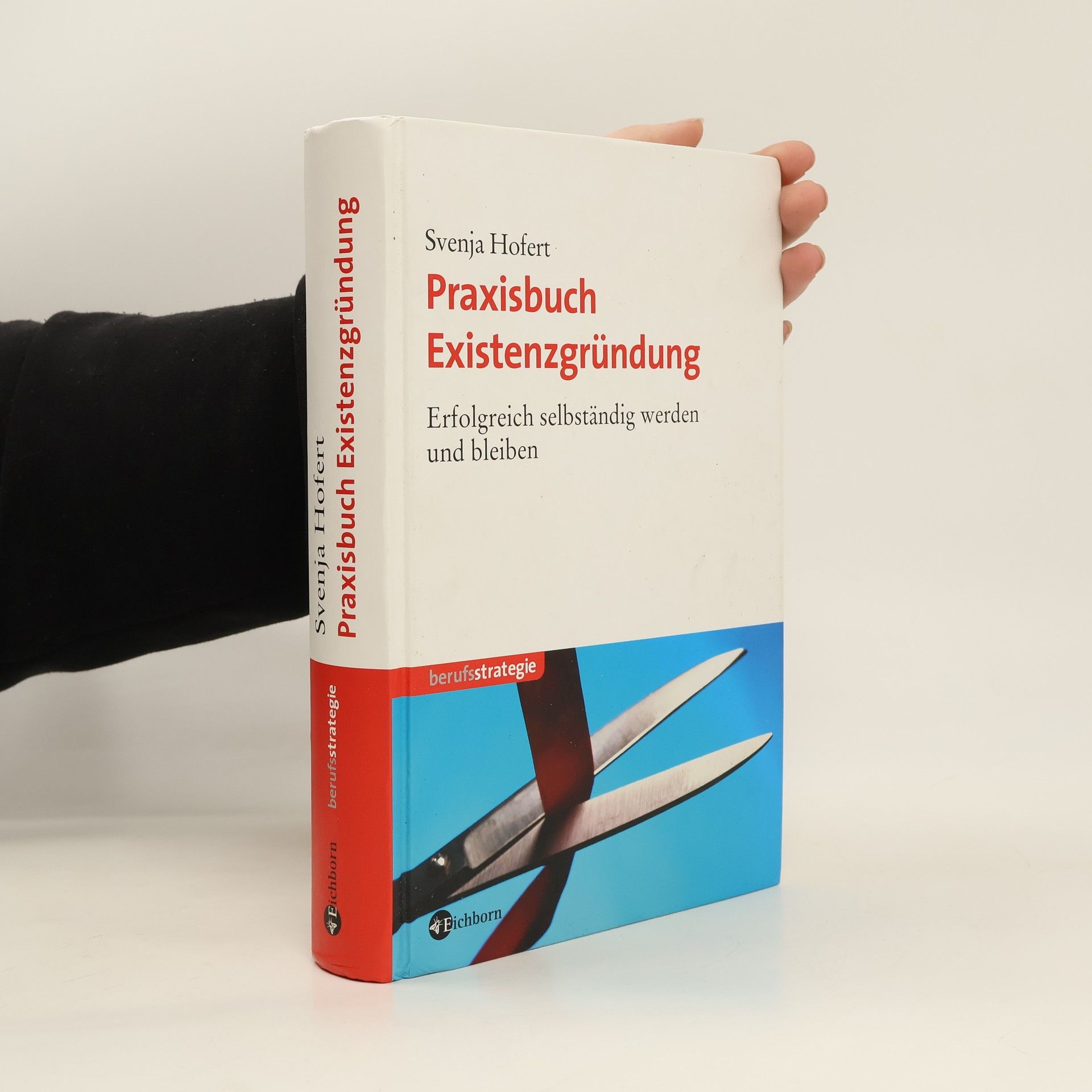 Svenja Hofert Praxisbuch Existenzgründung