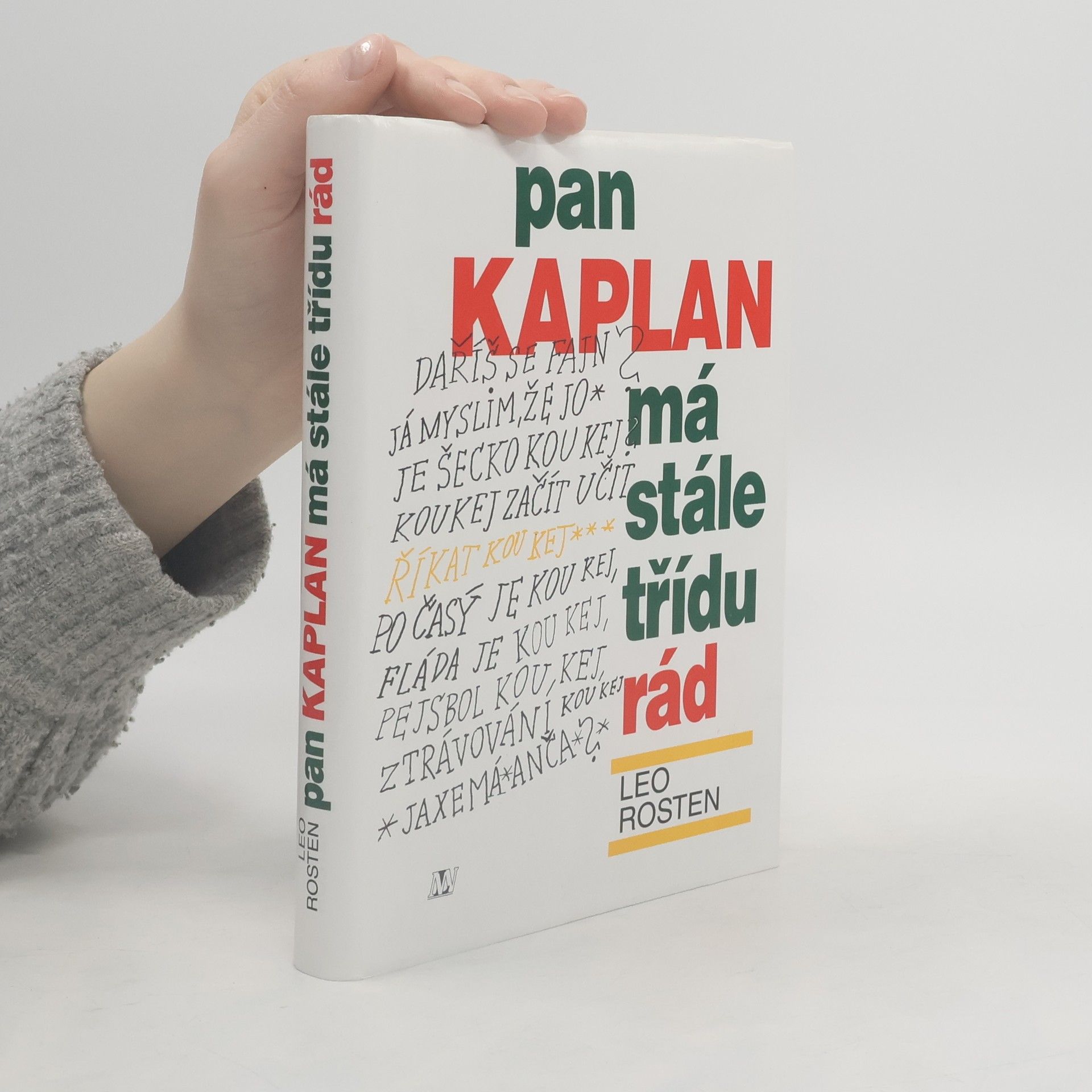 Leo Rosten Pan Kaplan má stále třídu rád