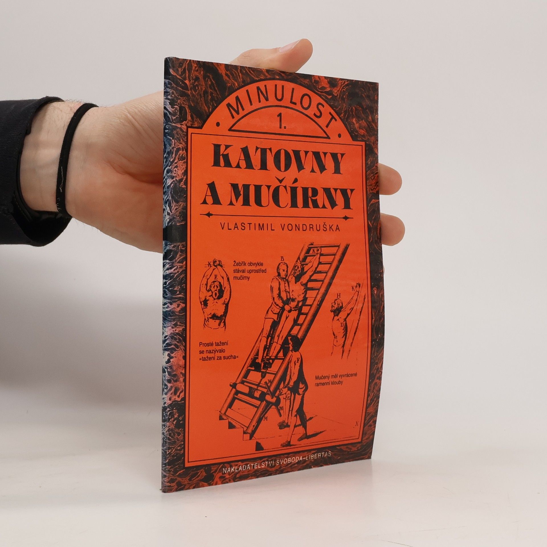 Vlastimil Vondruška Katovny a mučírny