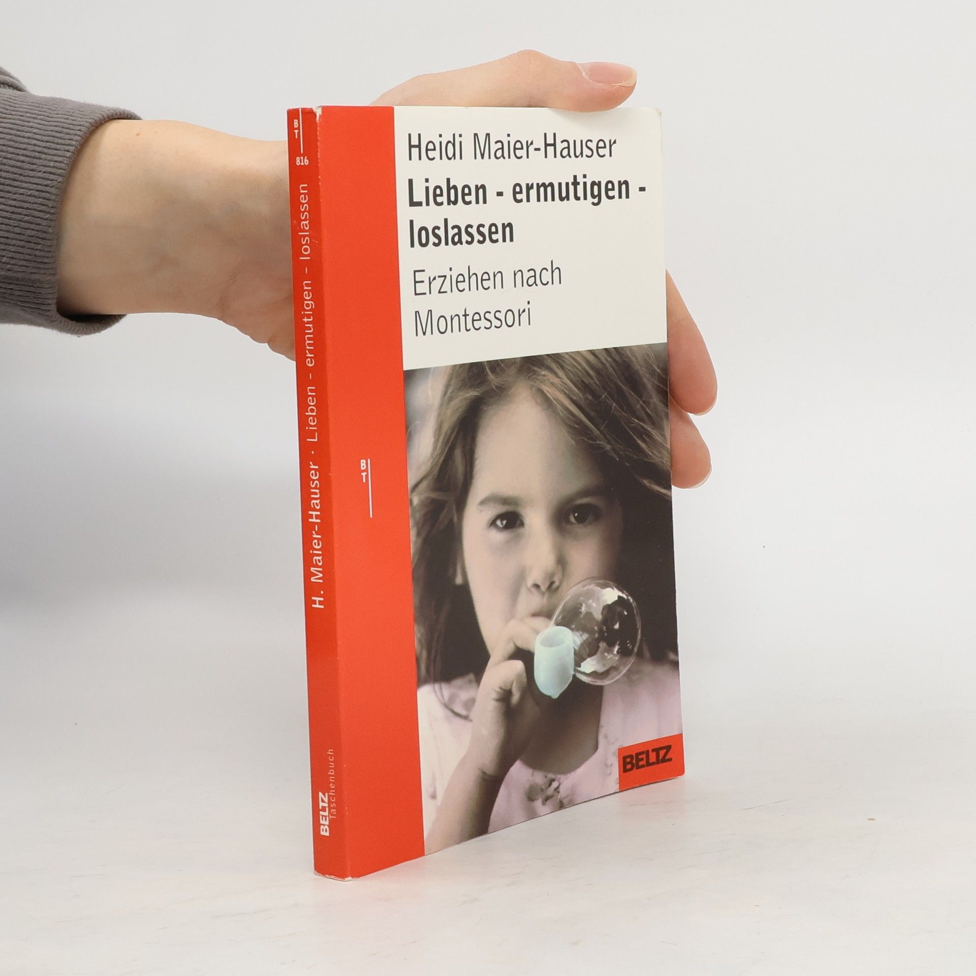 Lieben - ermutigen - loslassen