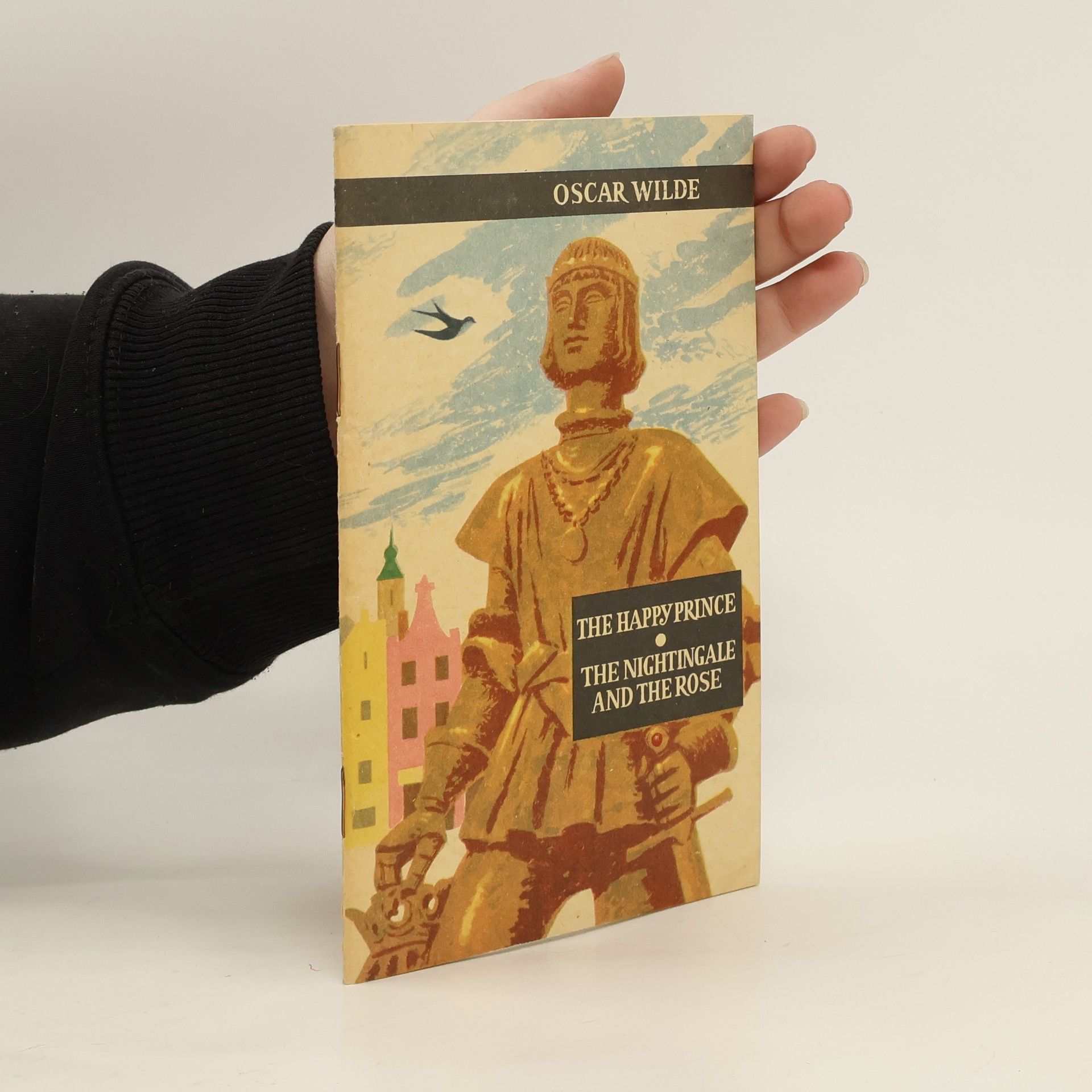 Oscar Wilde The Happy Prince. The Nightingale and the Rose