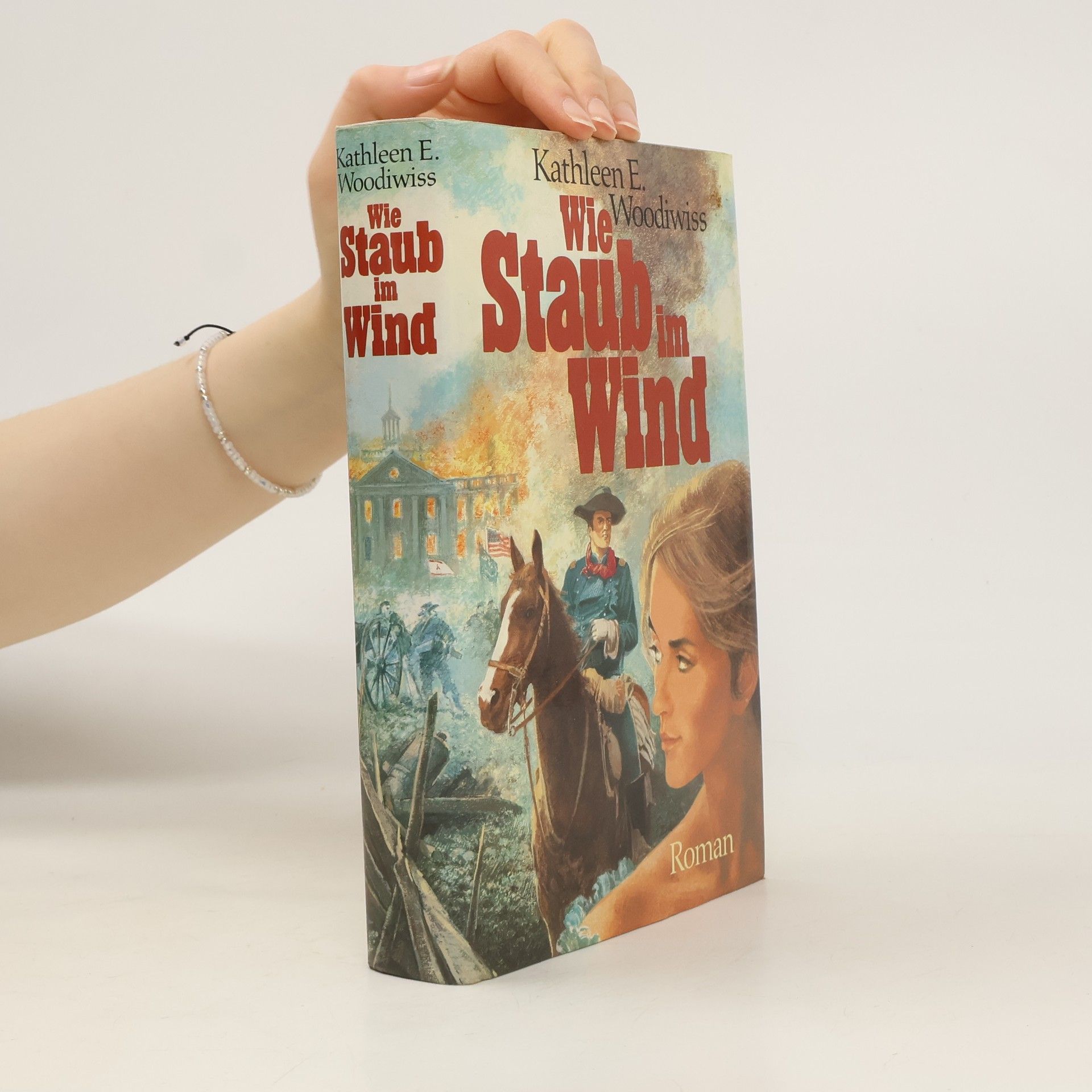 Kathleen E. Woodiwiss Wie Staub im Wind
