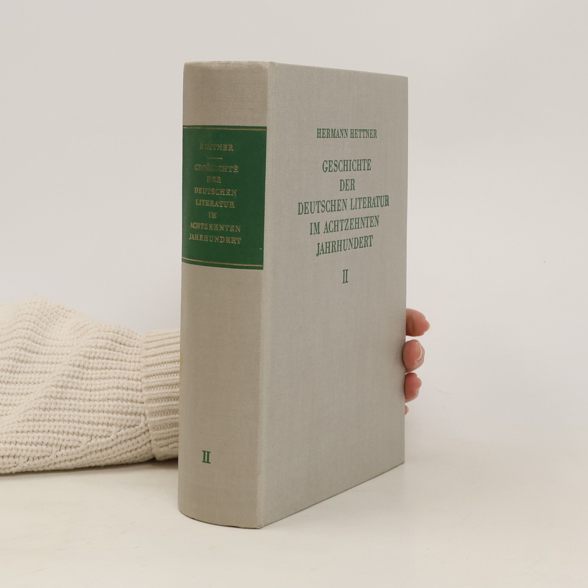 Hermann Hettner Geschichte der deutschen Literatur im achtzehnten Jahrhundert II