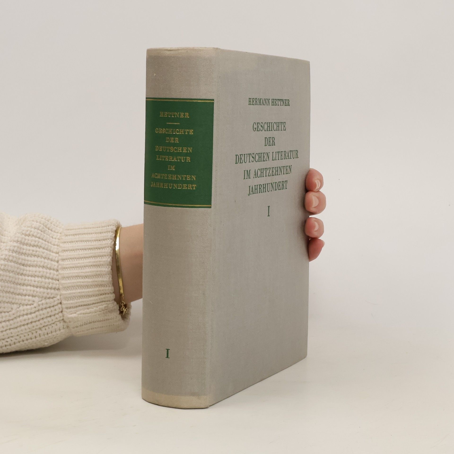Hermann Hettner Geschichte der deutschen Literatur im achtzehnten Jahrhundert I