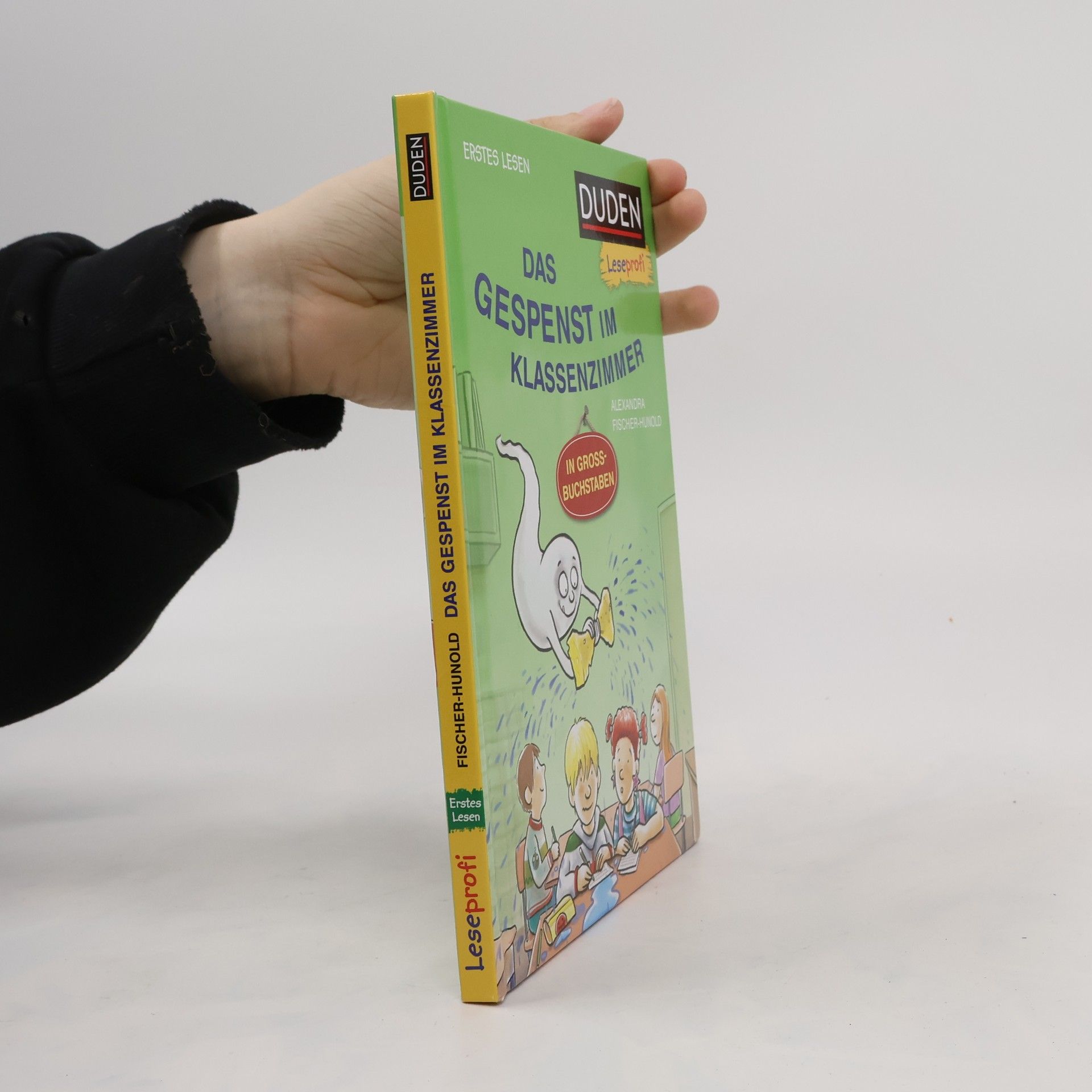 Alexandra Fischer-Hunold Duden Leseprofi - GROSSBUCHSTABEN: DAS GESPENST IM KLASSENZIMMER, Erstes Lesen