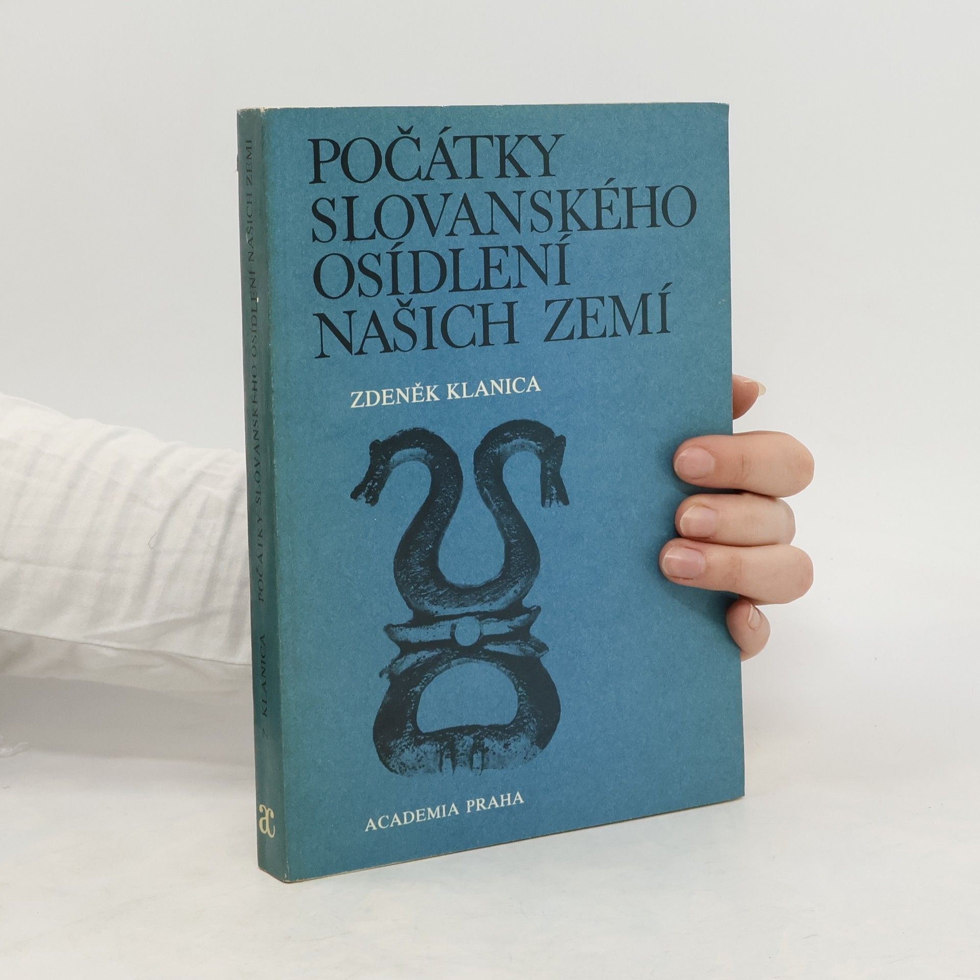 Zdeněk Klanica Počátky slovanského osídlení našich zemí