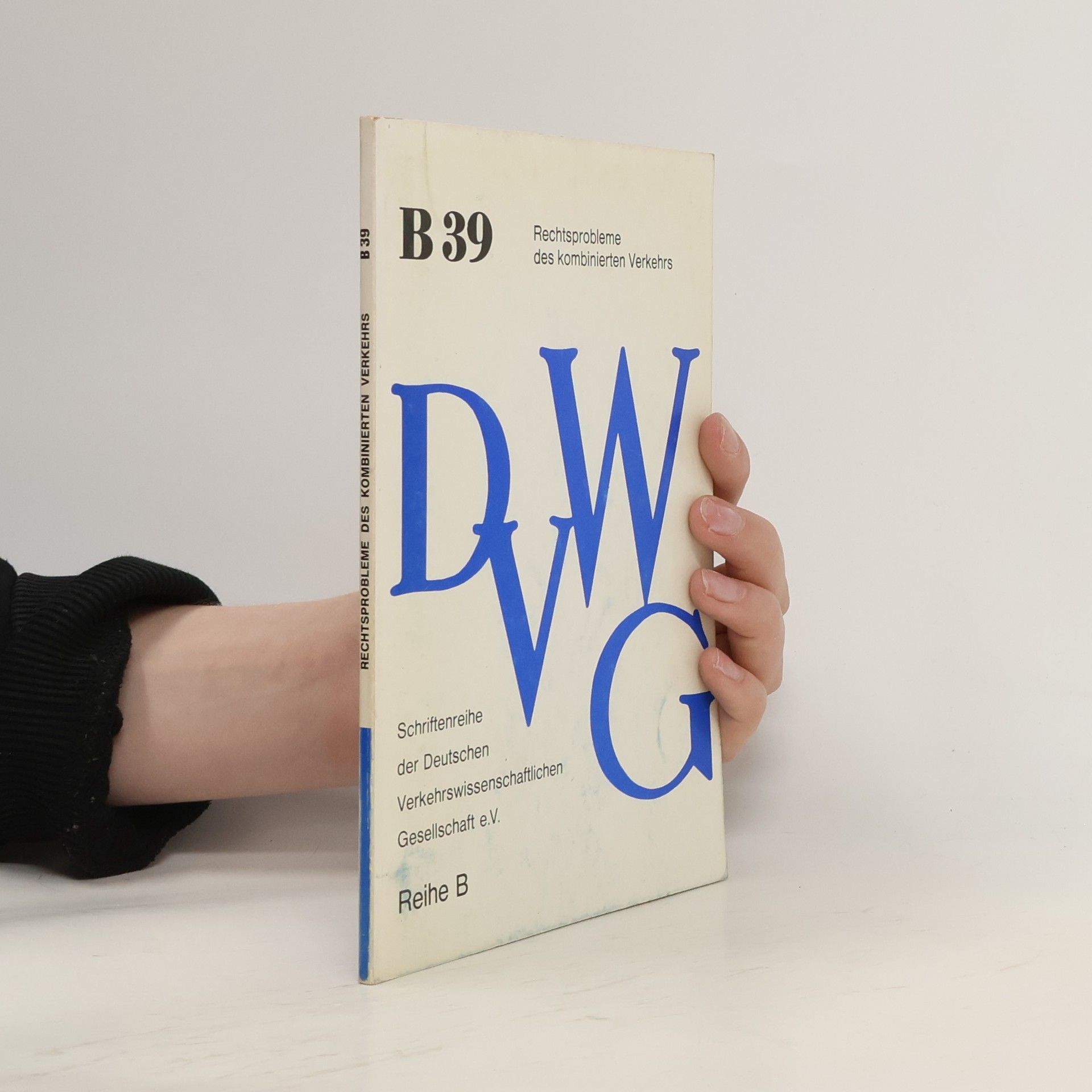 Collectif d'auteurs Rechtsprobleme des kombinierten Verkehrs B39