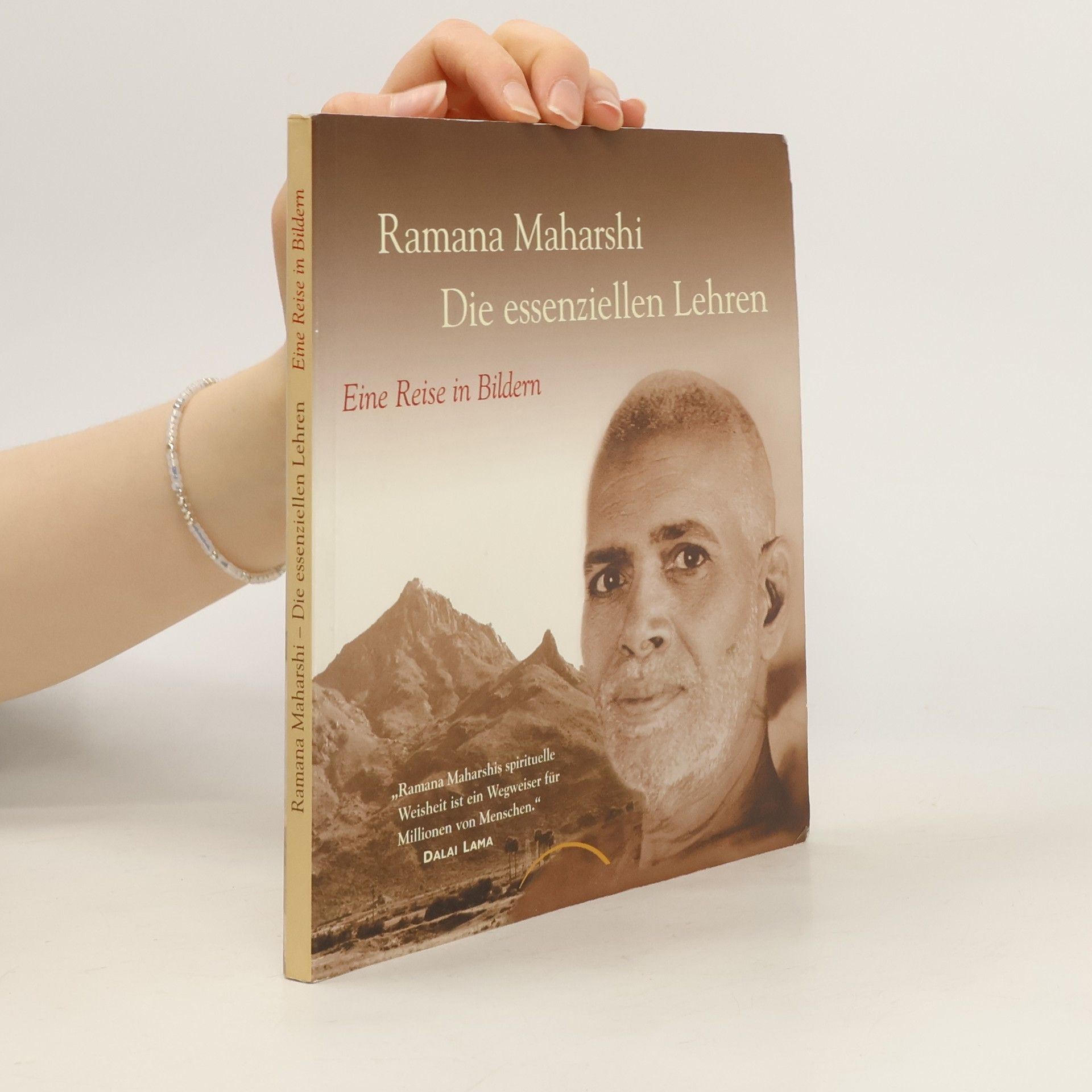Šrí Ramana Maharši Die essenziellen Lehren