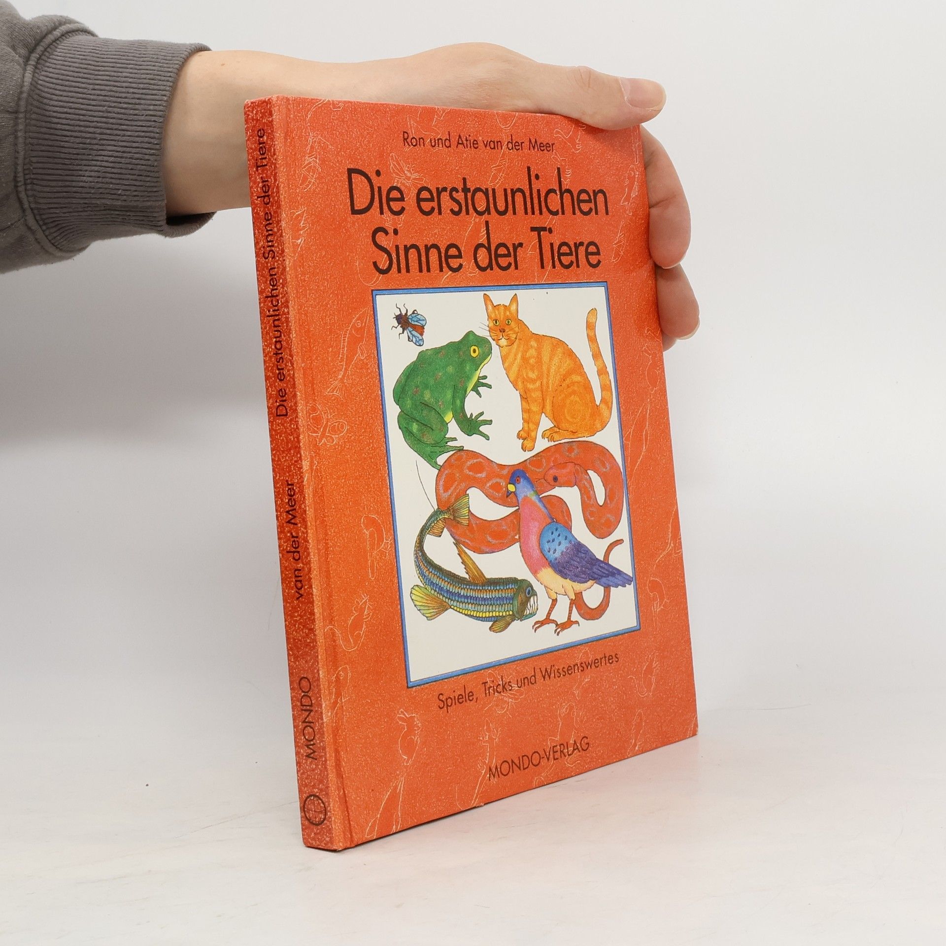 Ron van der Meer Die erstaunlichen Sinne der Tiere
