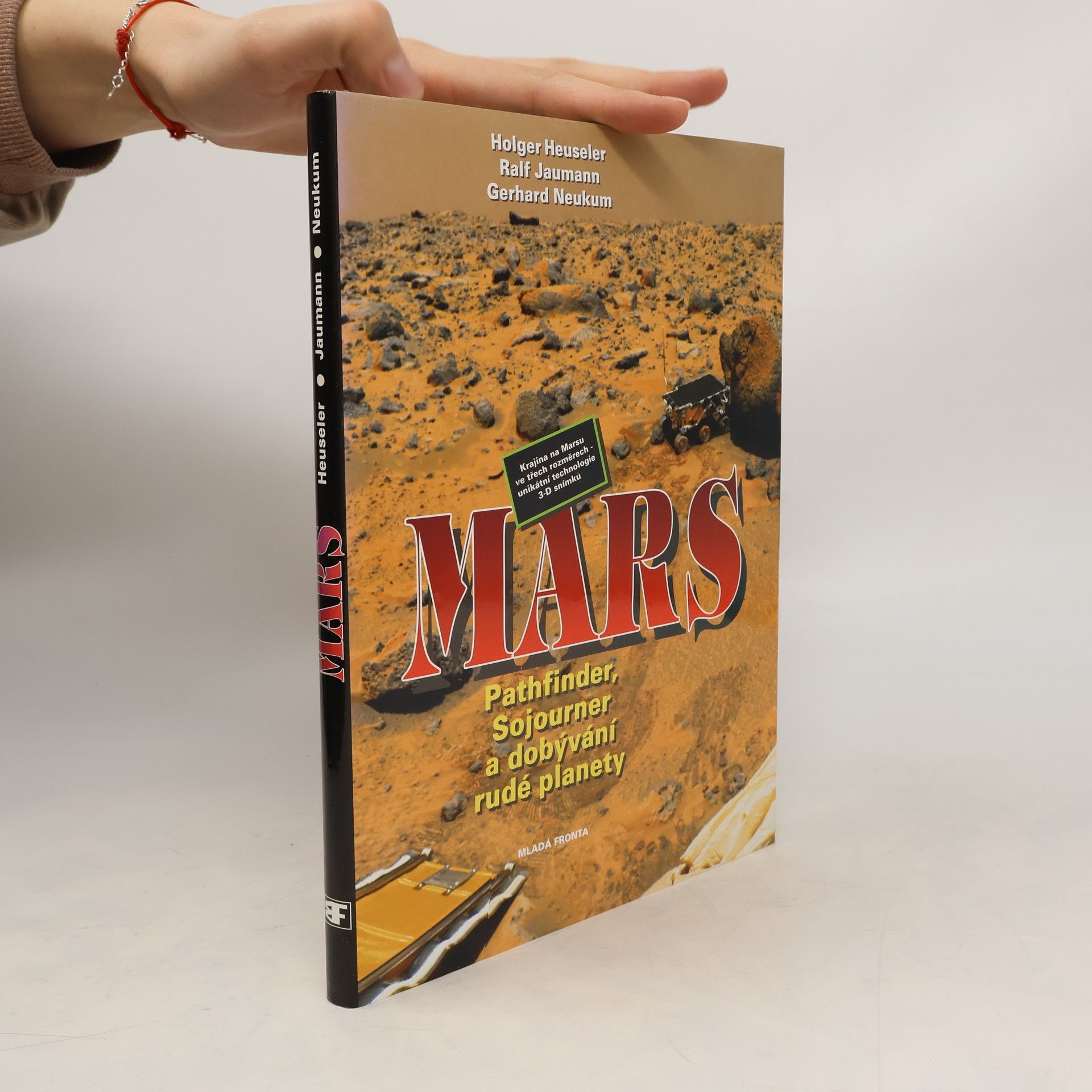 Holger Heuseler Mars. Pathfinder, Sojourner a dobývání rudé planety