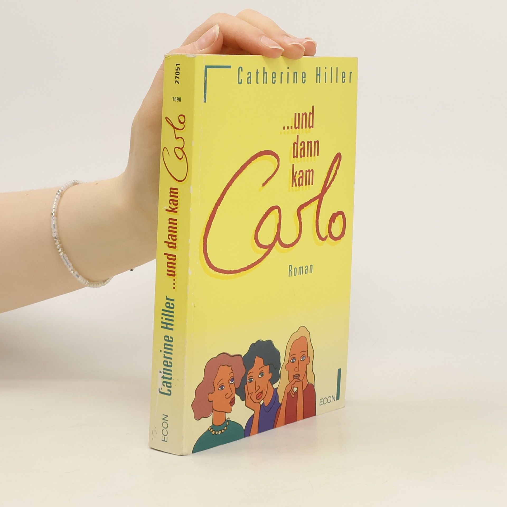 Catherine Hiller ... und dann kam Carlo