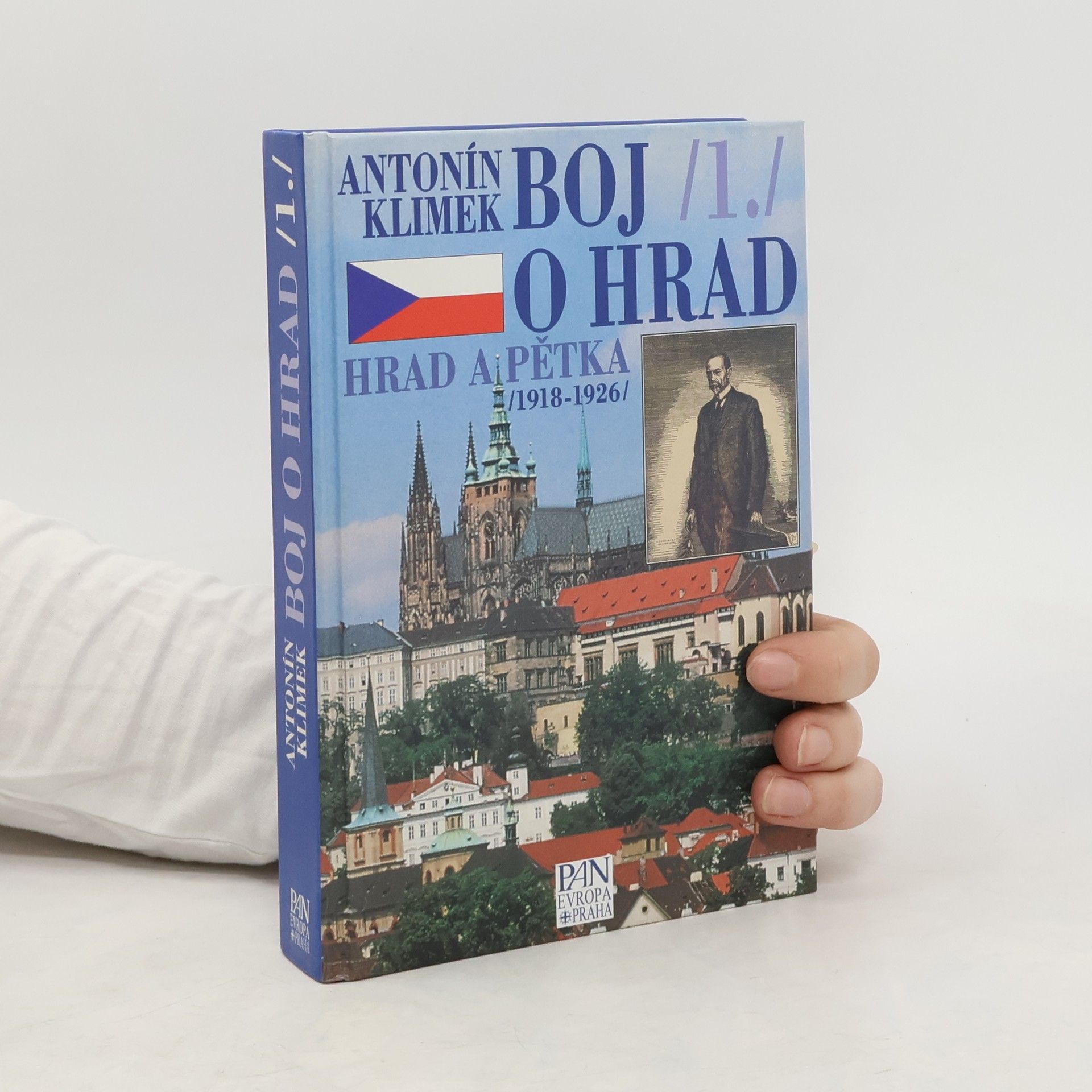 Antonín Klimek Boj o Hrad 1. Hrad a Pětka