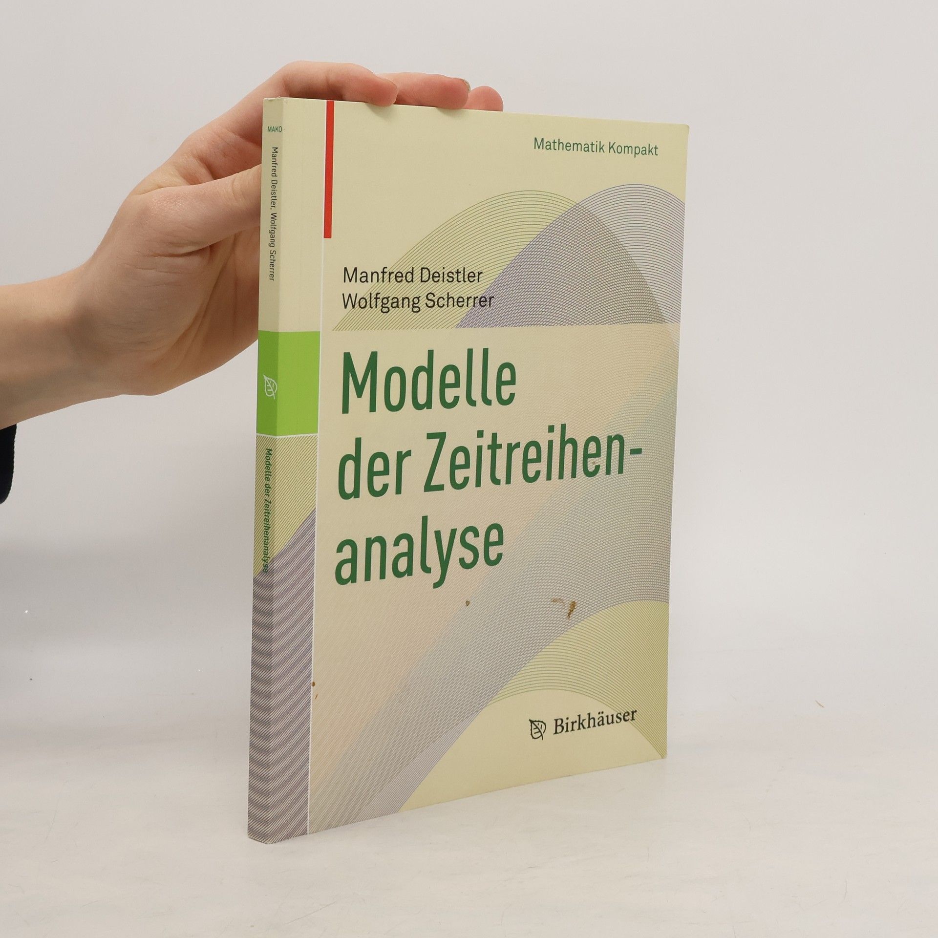 Manfred Deistler Modelle der Zeitreihenanalyse
